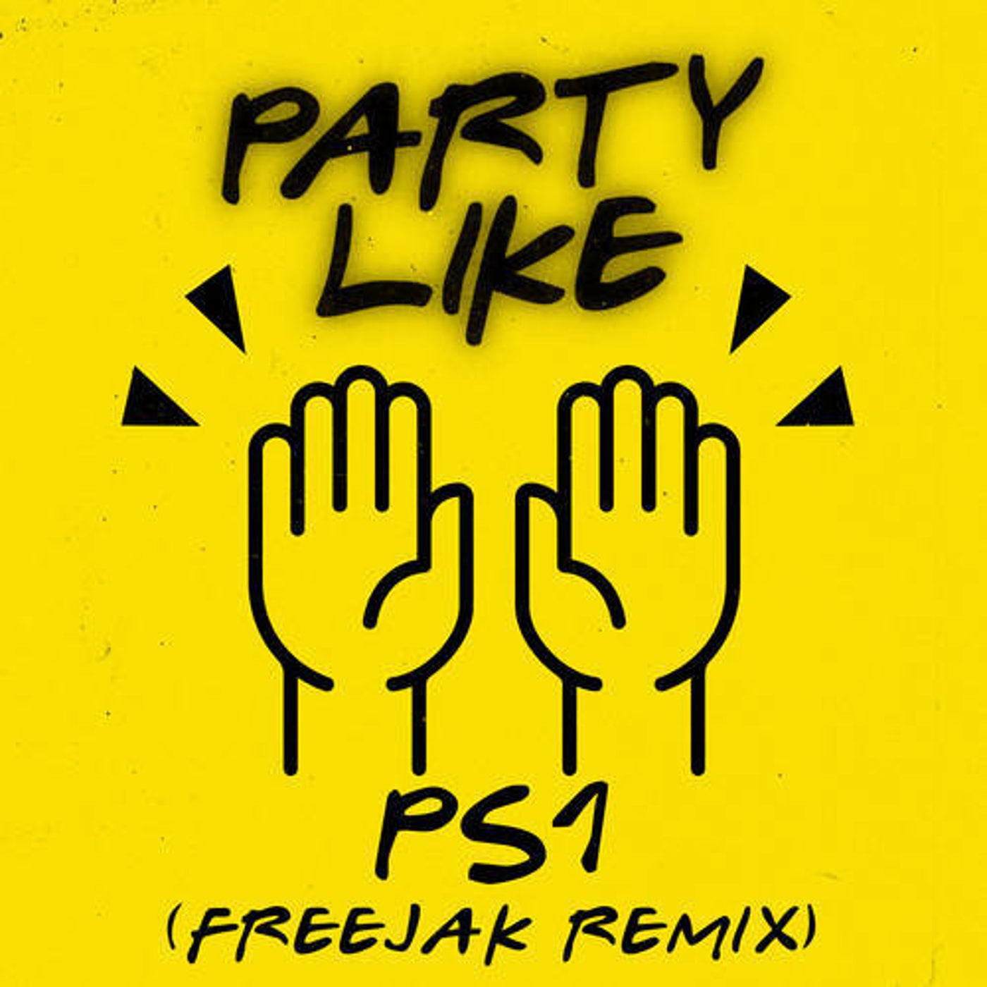 Party Like (Freejak Extended Remix)