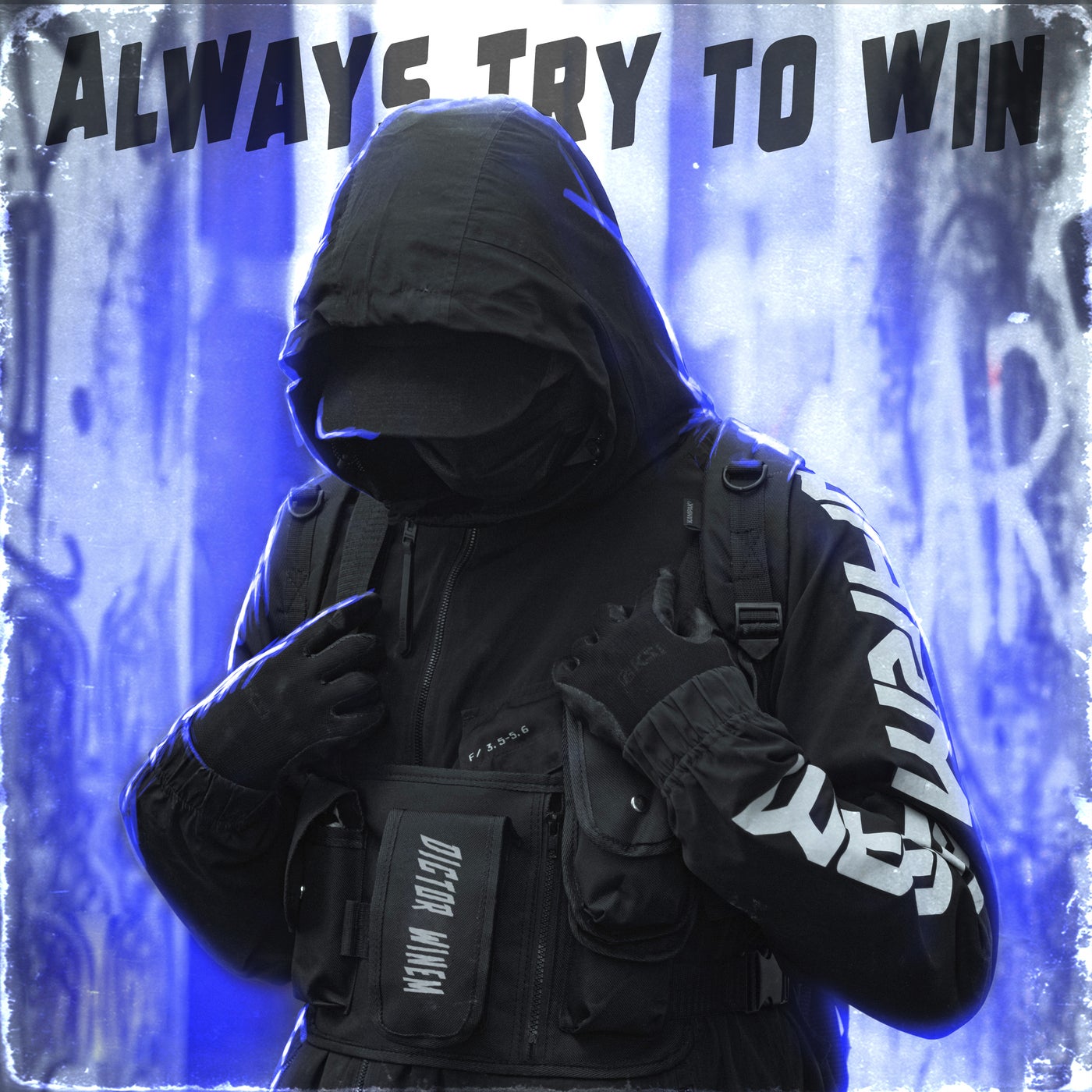 Always Try to Win