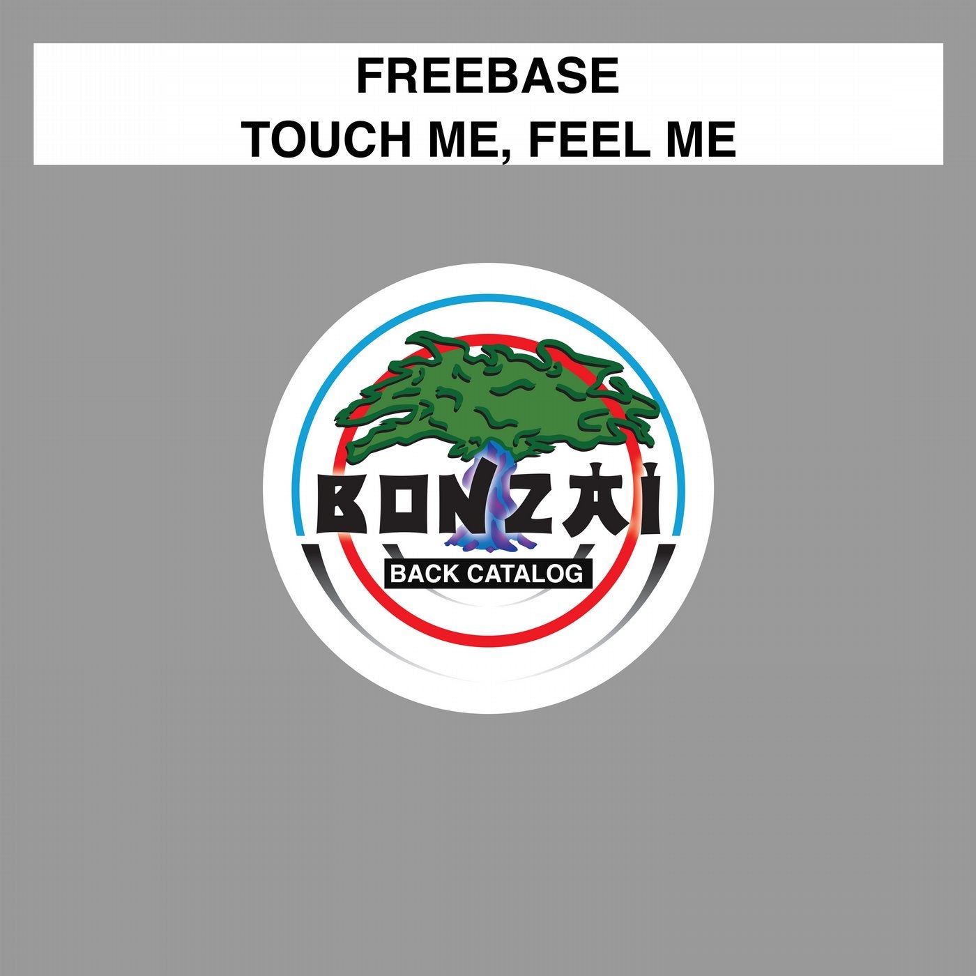 Touch Me, Feel Me