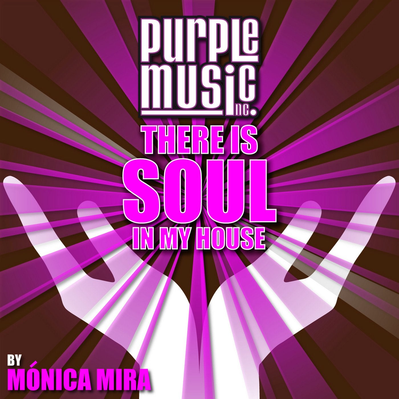 There Is Soul in My House - Monica Mira