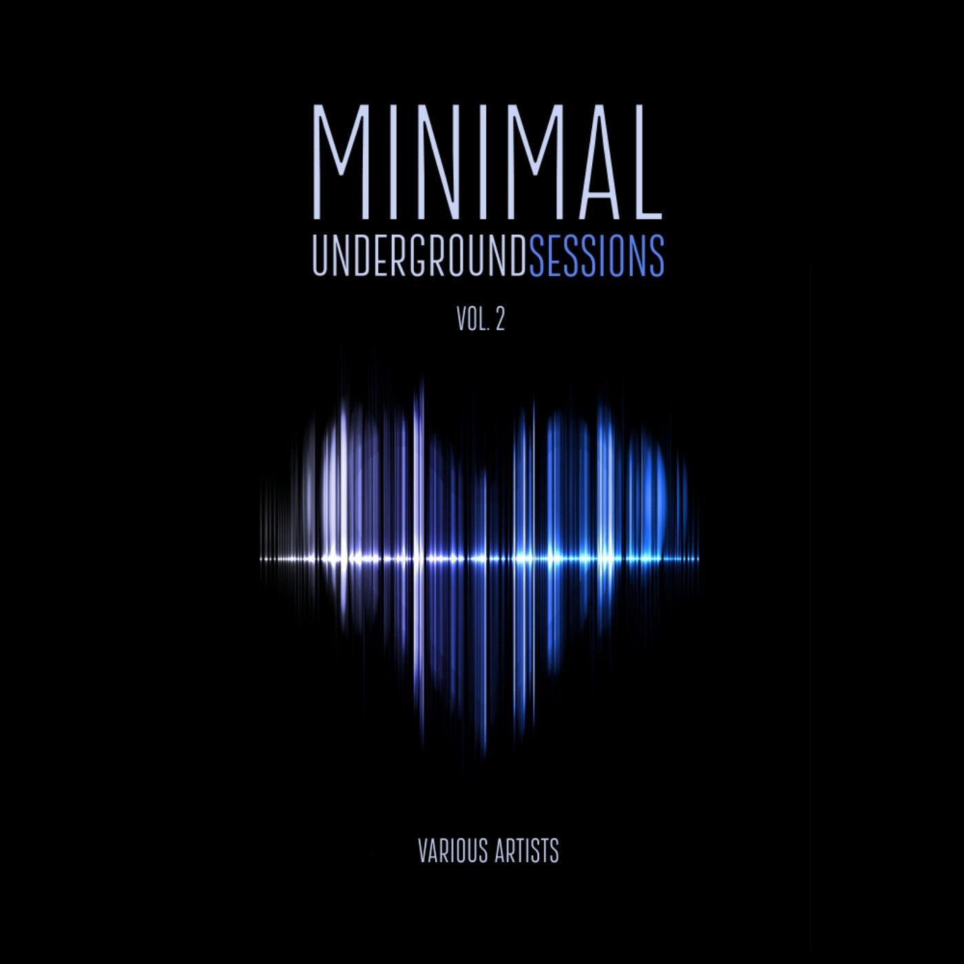 Minimal Underground Sessions, Vol. 2