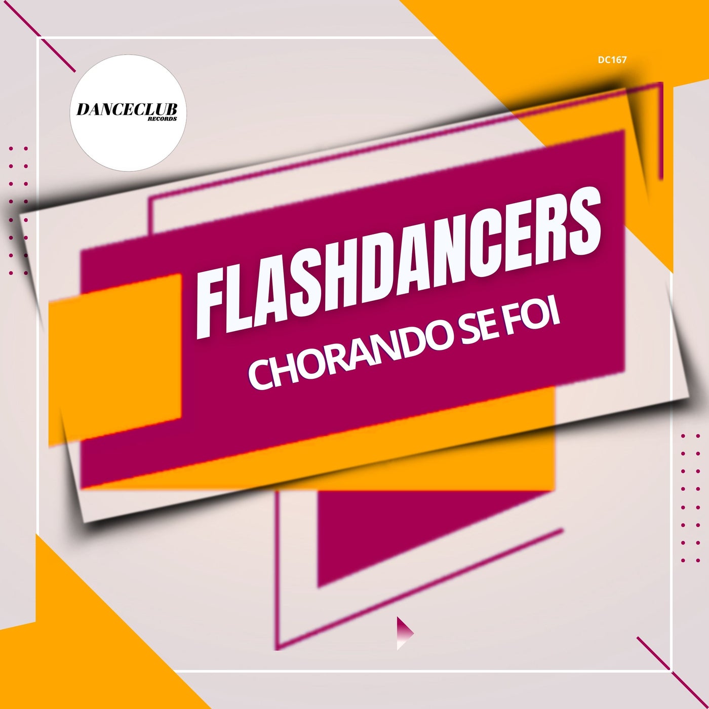 FlashDancers –  Chorando Se Foi [DanceClub Records]