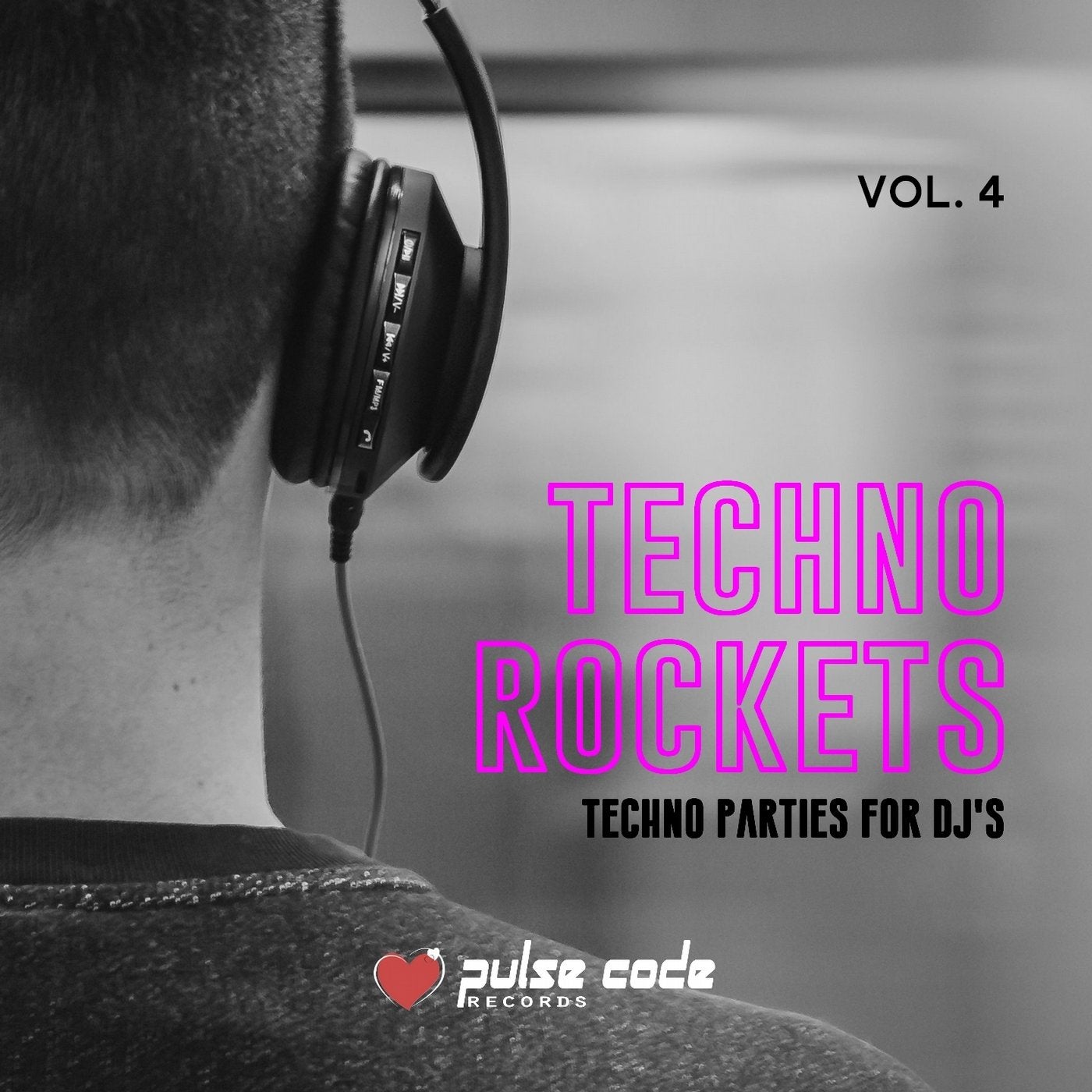 Techno Rockets, Vol. 4 (Techno Parties for DJ's)