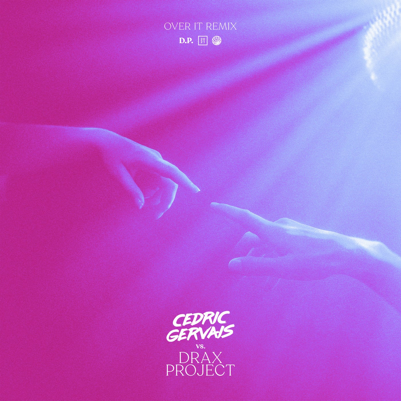 Over It (Cedric Gervais vs Drax Project)