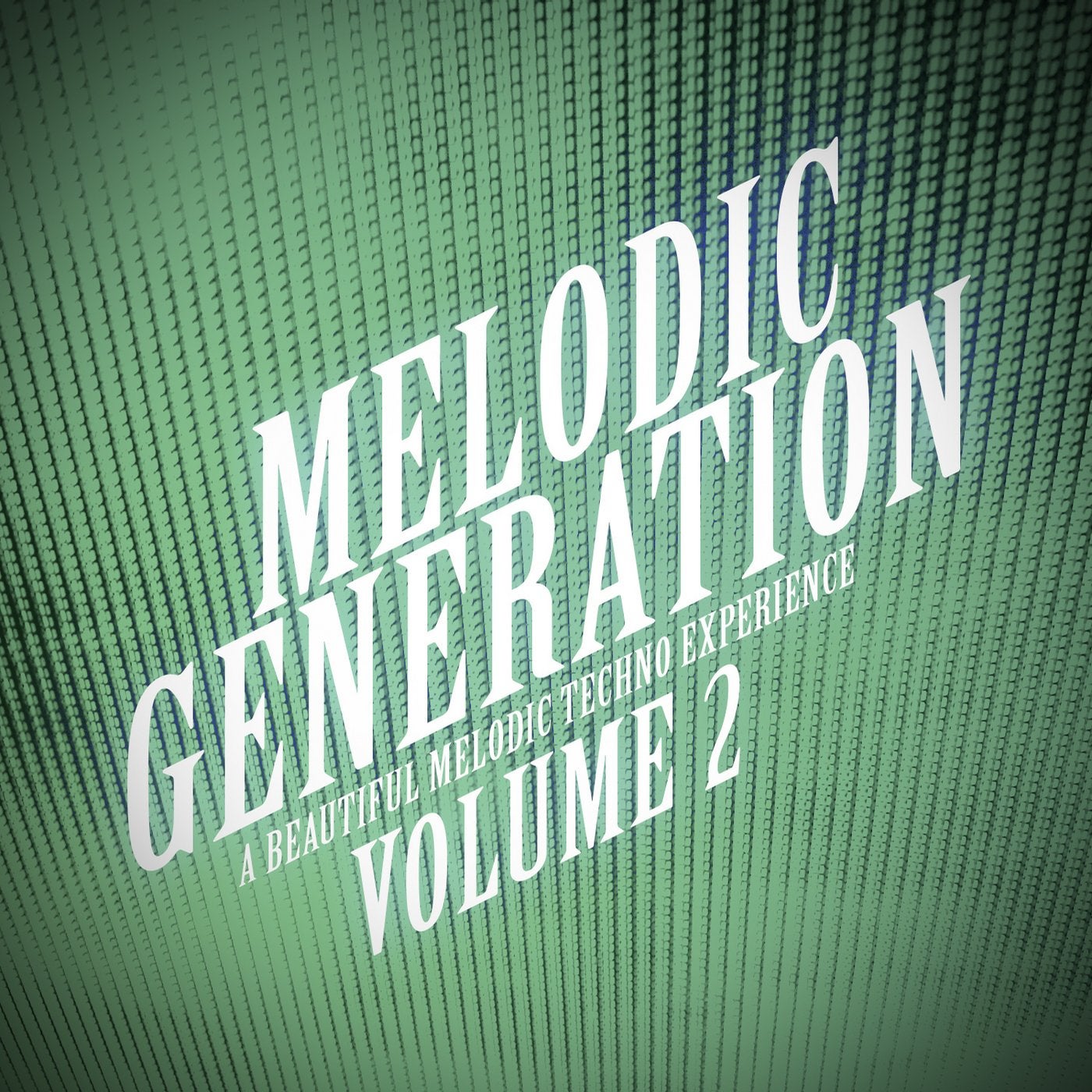 Melodic Generation, Vol. 2 - The Melodic Techno Collection