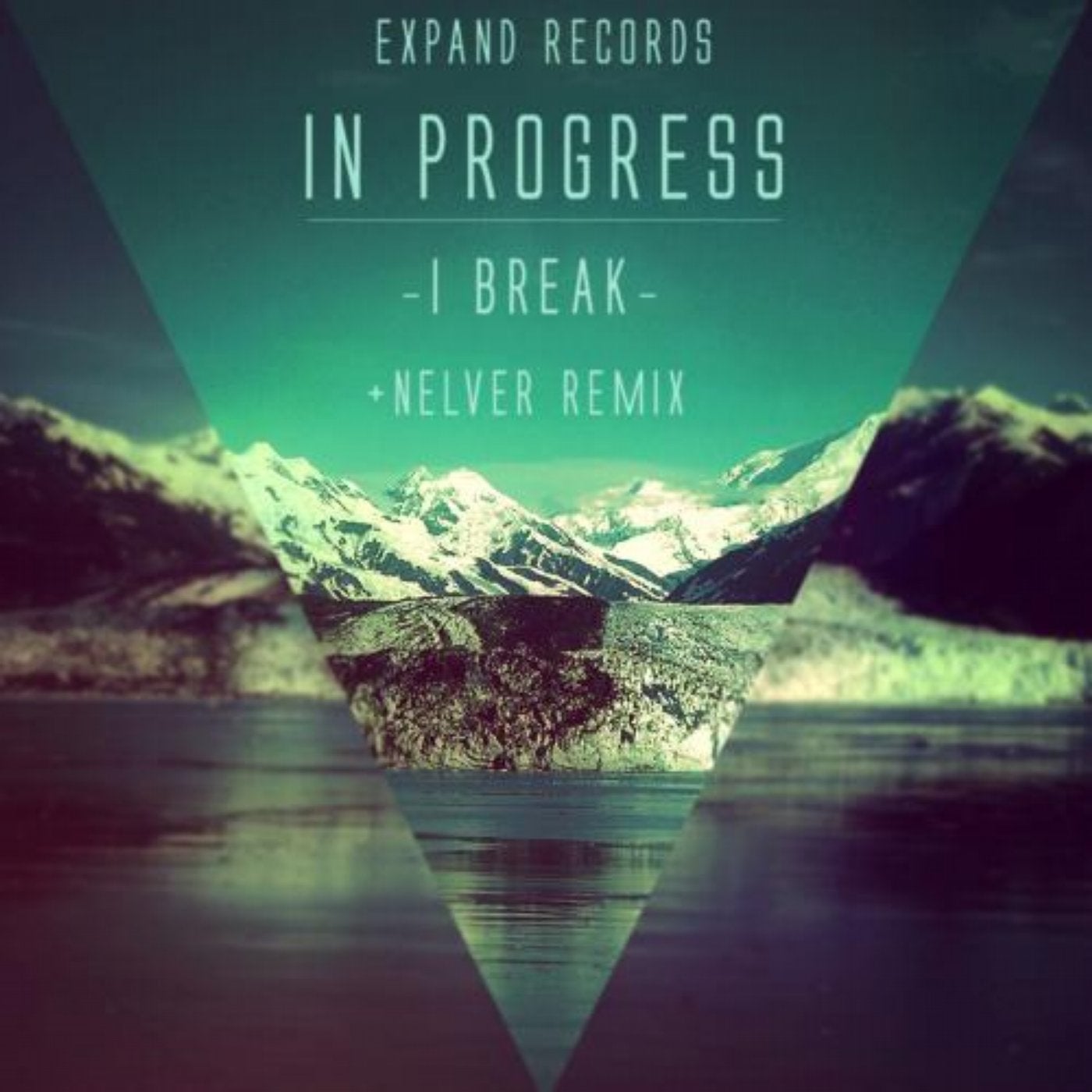 I Break (+Nelver Remix)