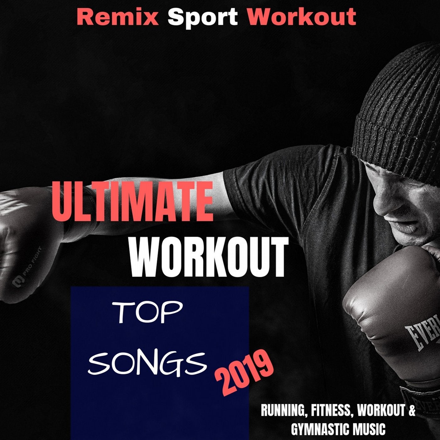 Ultimate Workout Top Songs 2019 (Running, Fitness, Workout & Gymnastic Music)