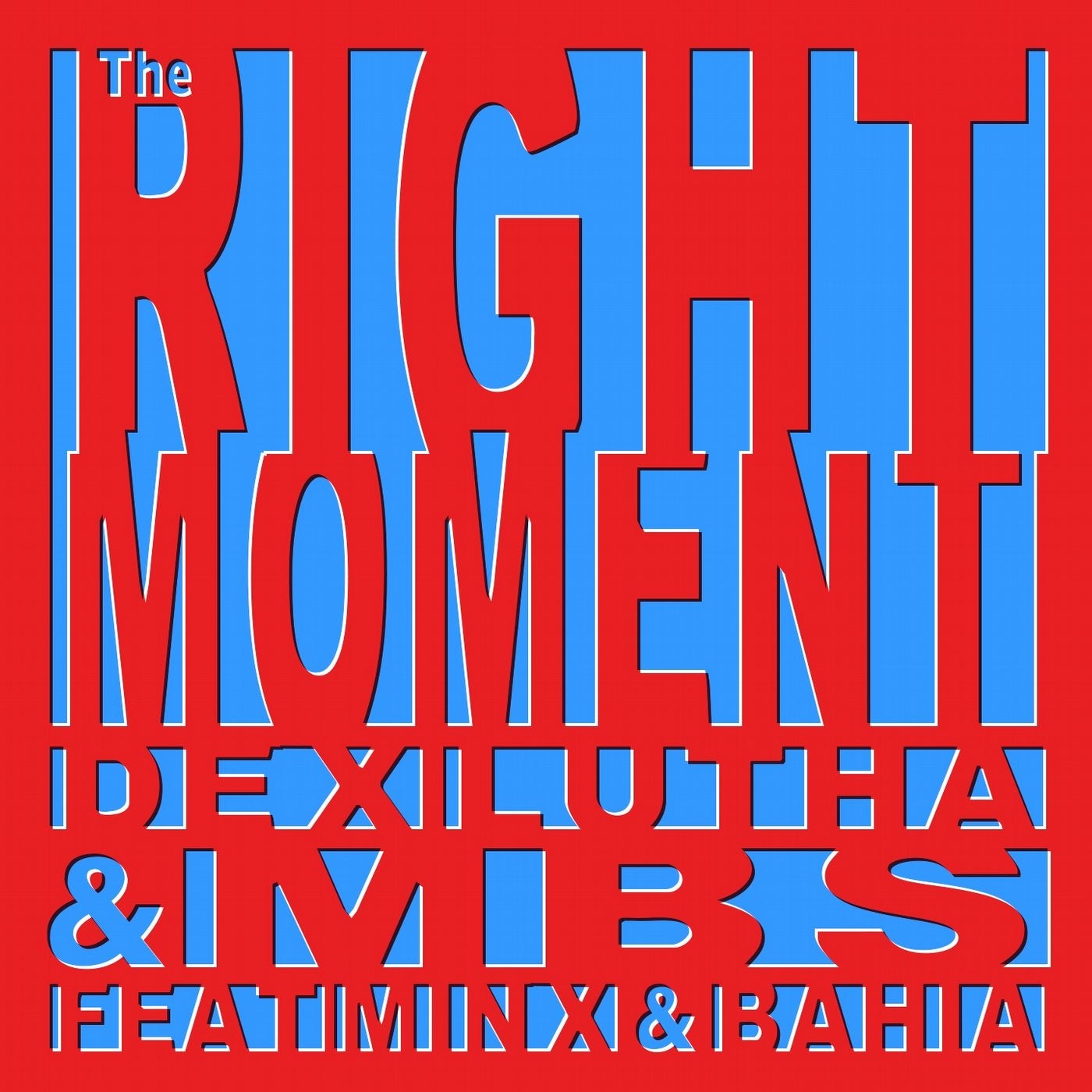 The Right Moment (feat. Minx, Bahia) [Dex Lutha Remix]