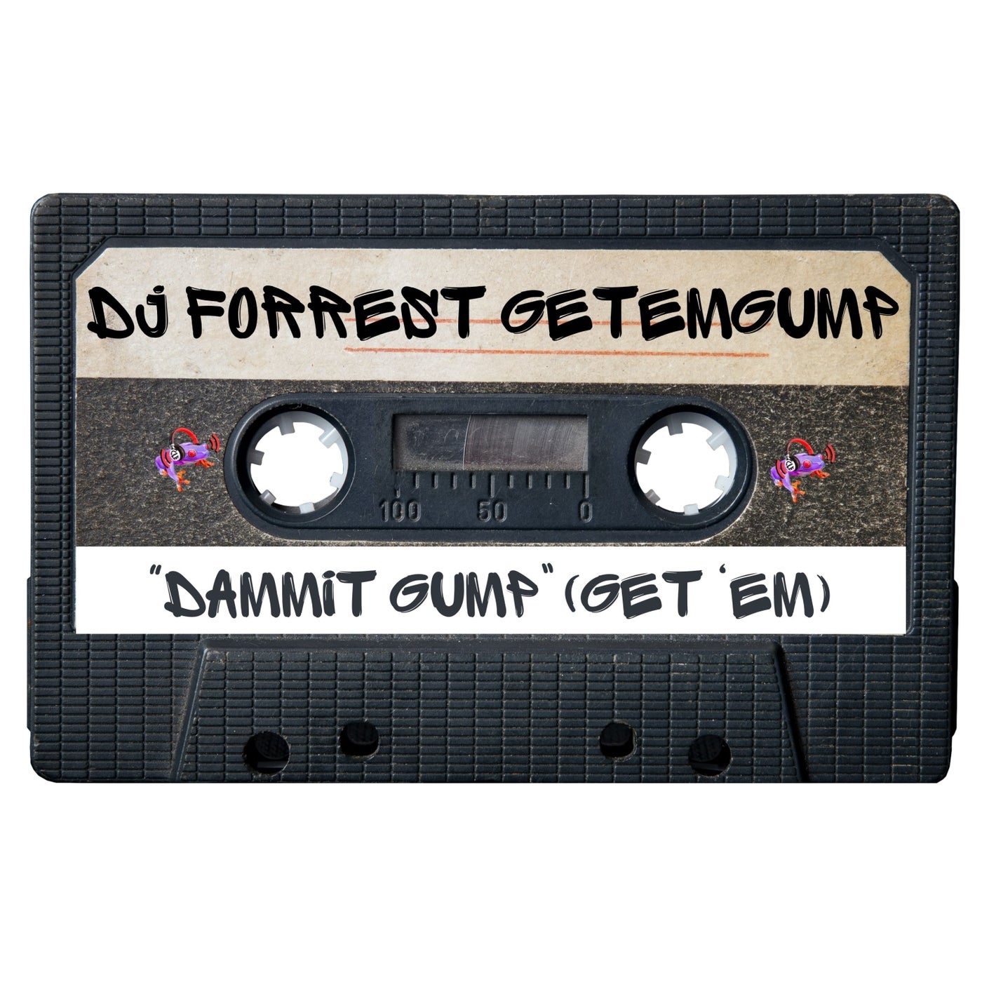 Dammit Gump (Get 'Em)