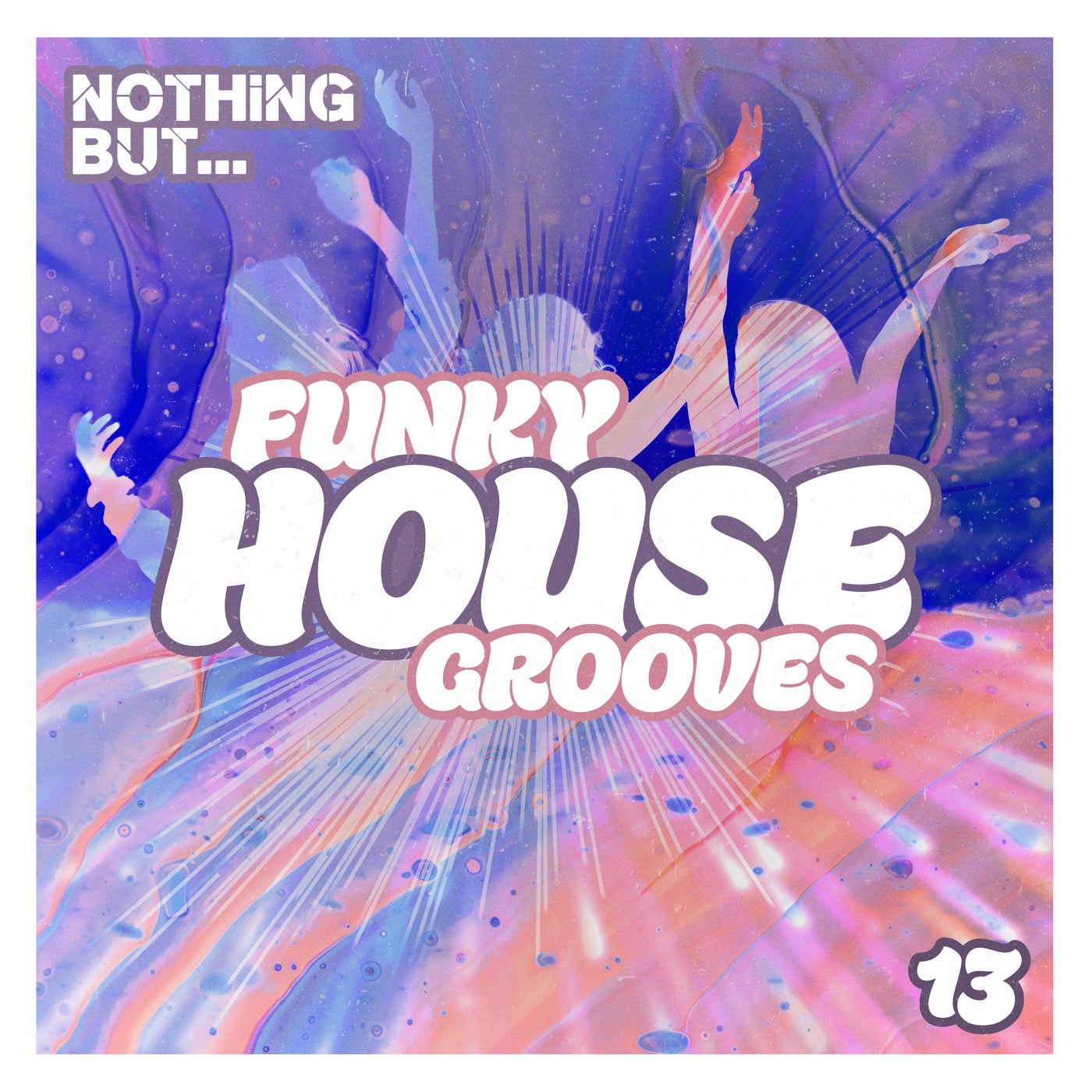 Nothing But... Funky House Grooves, Vol. 13