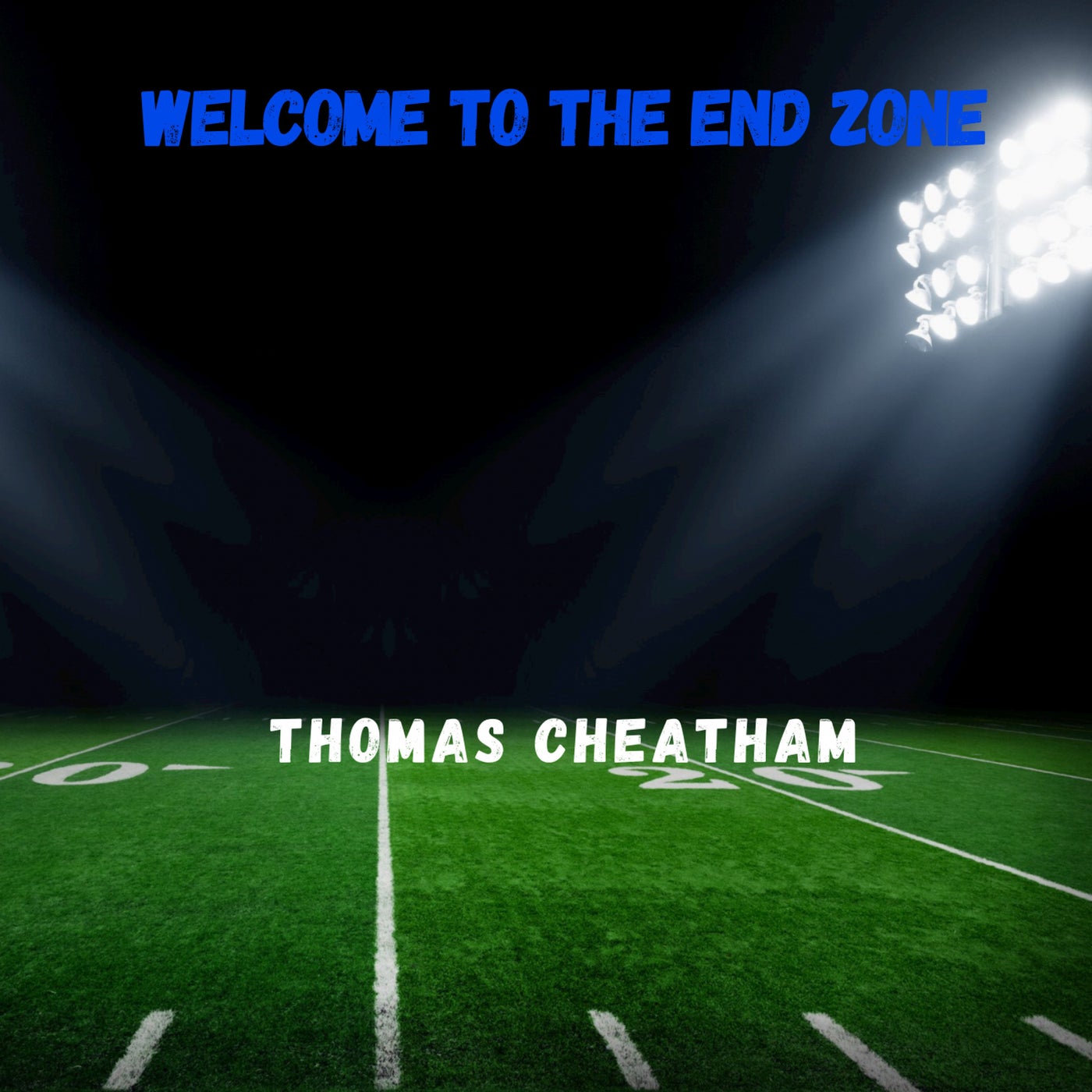 Thomas Cheatham - WELCOME TO END ZONE [Thomas Cheatham] | Music ...