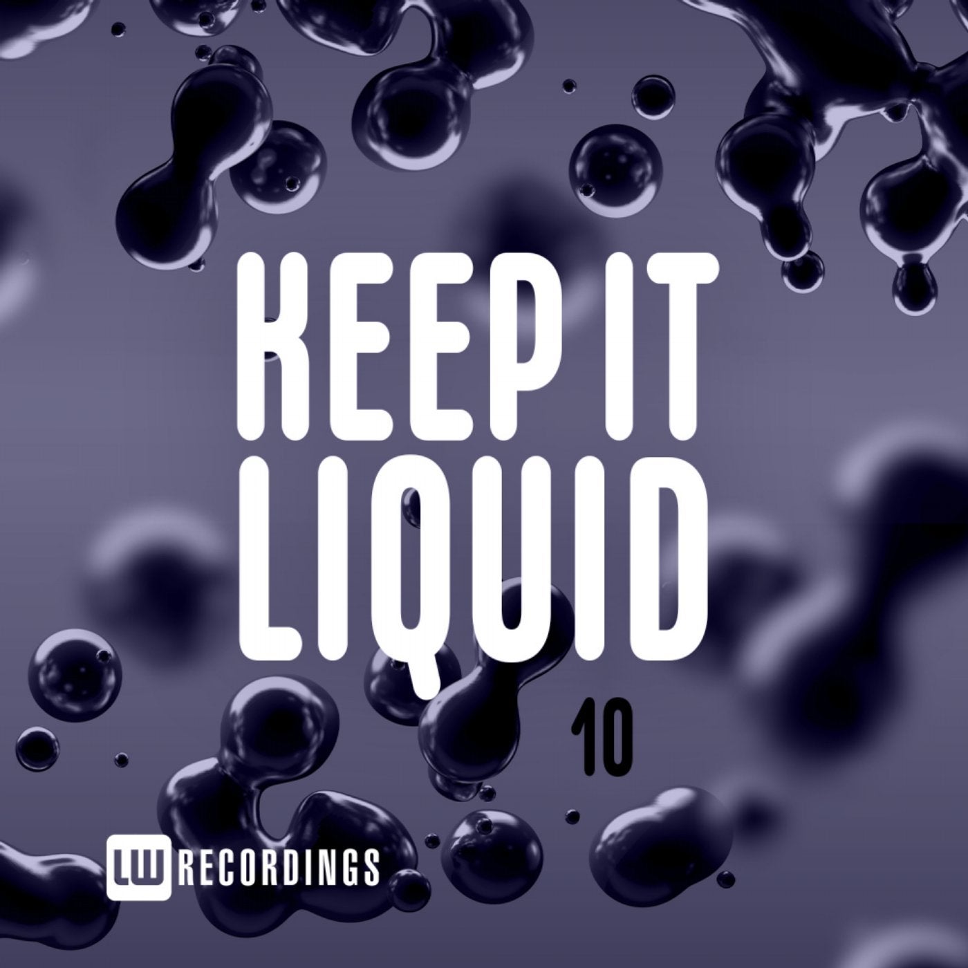 Keep It Liquid, Vol. 10