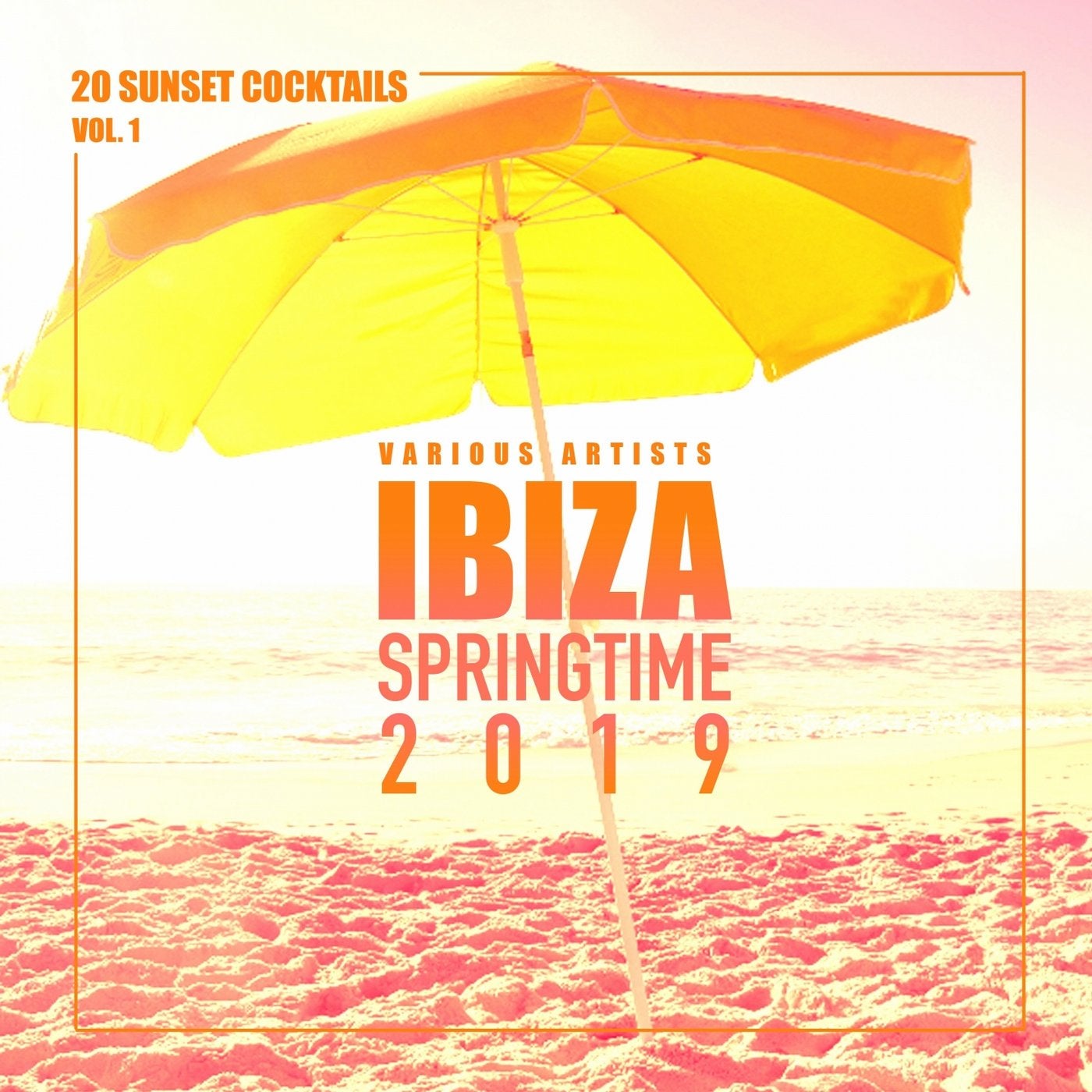 Ibiza Springtime 2019 (20 Sunset Cocktails)