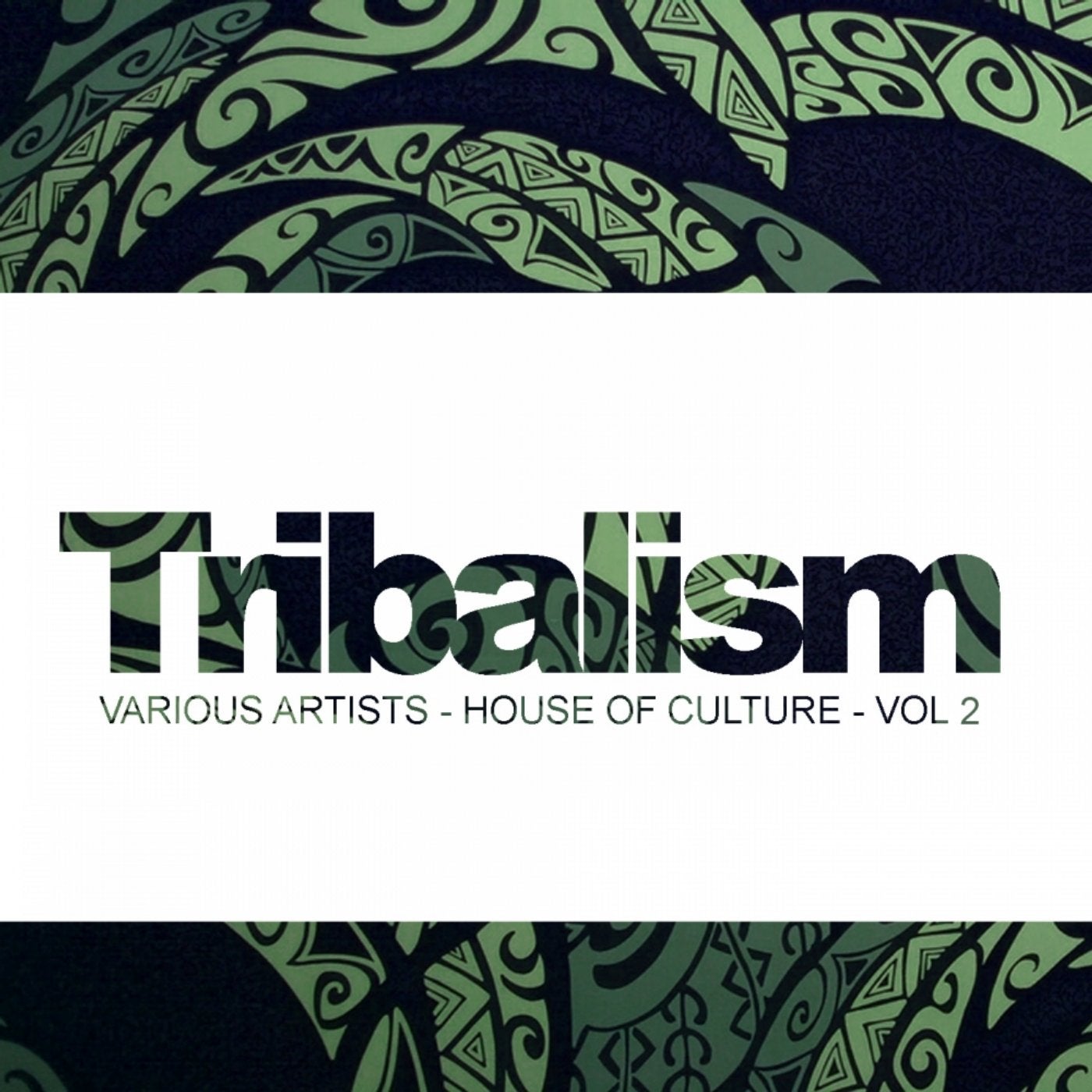 Tribalism, Vol. 2: House Of Culture