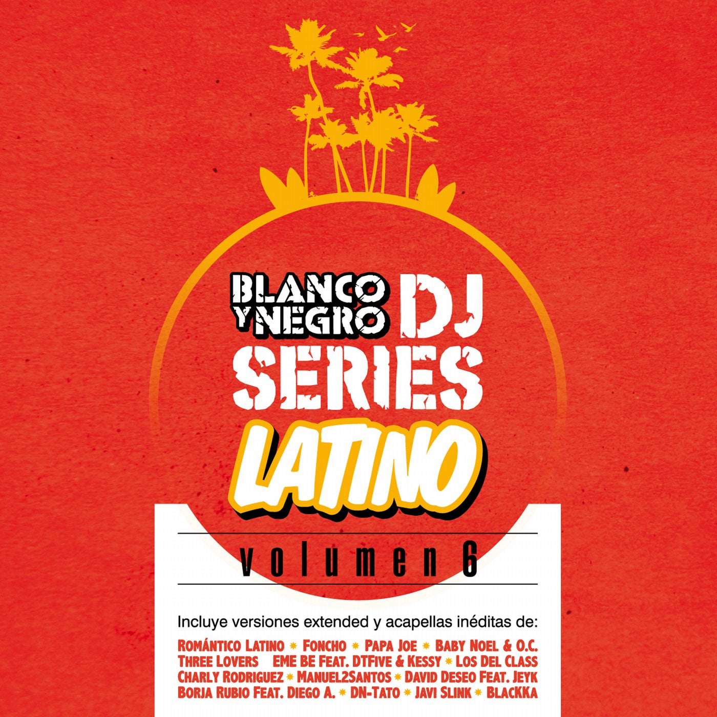 Blanco y Negro DJ Series Latino, Vol. 6
