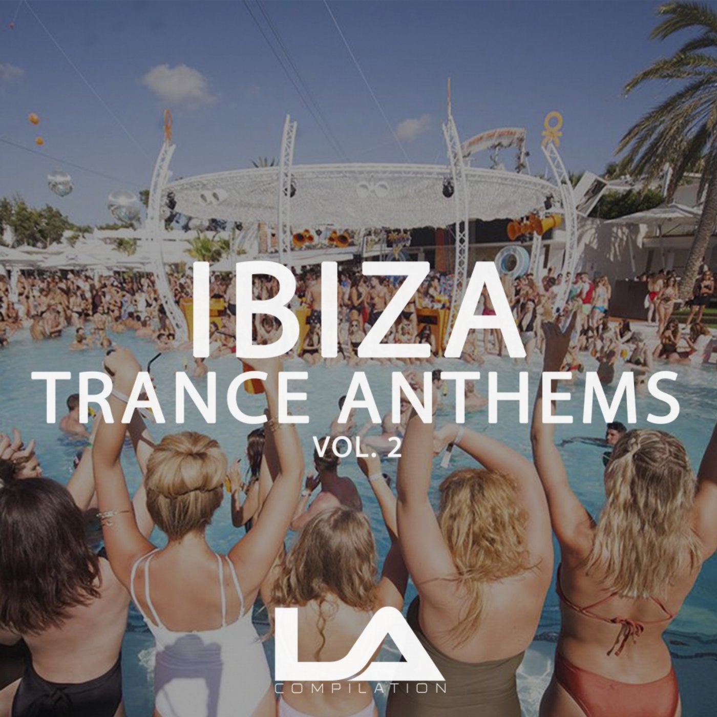 Ibiza Trance Anthems, Vol. 2