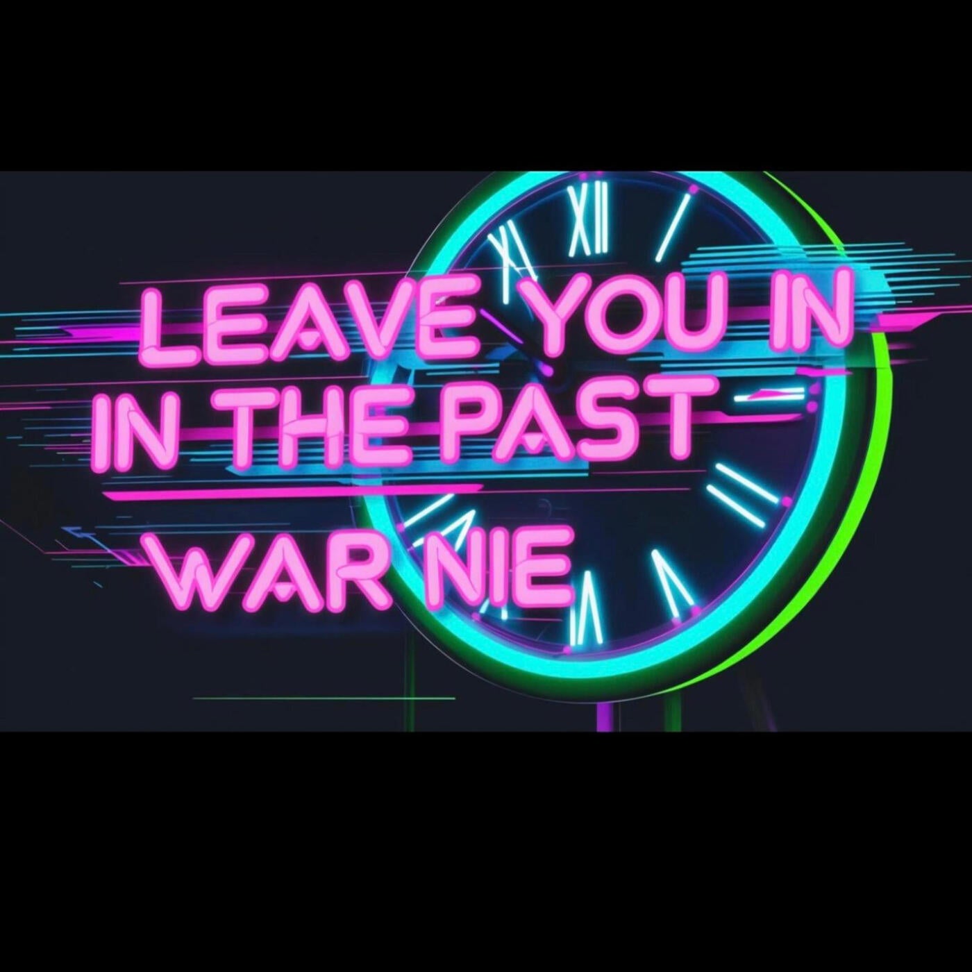 Leave You In The Past
