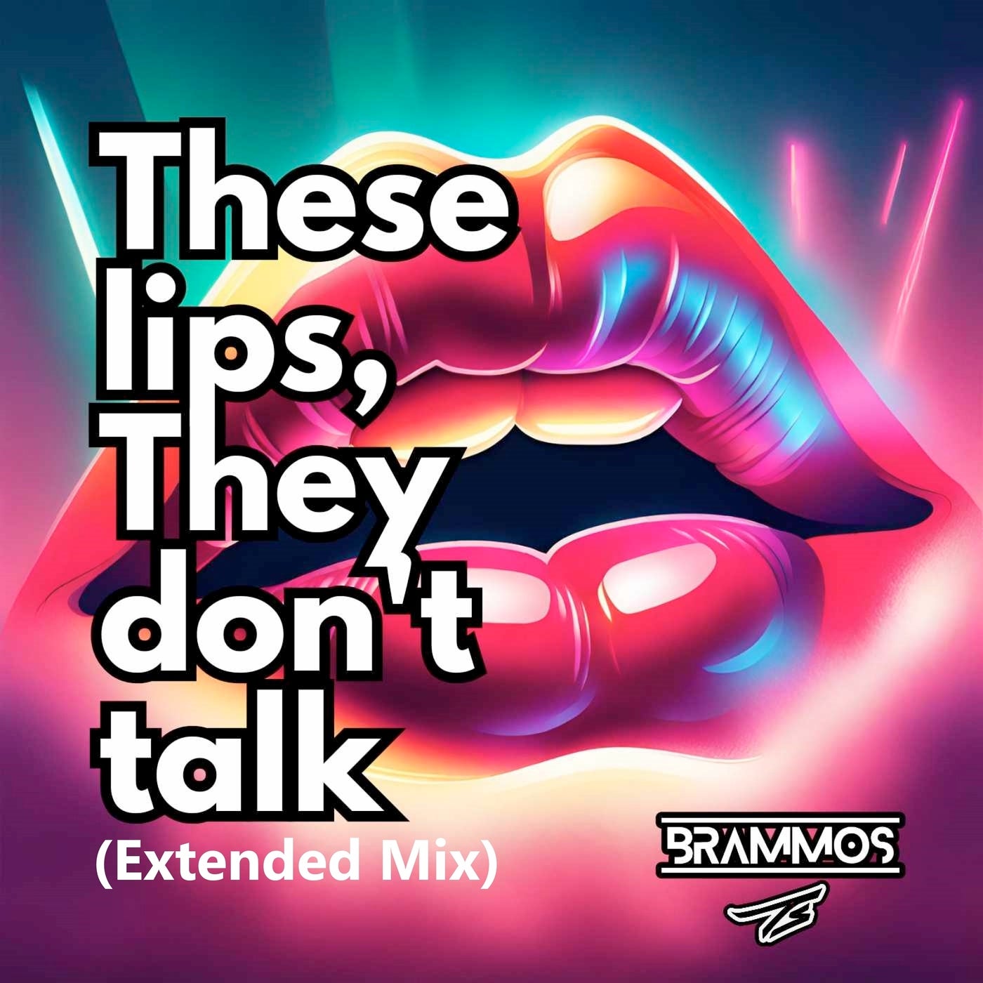 These Lips, They Don't Talk (Extended Mix)