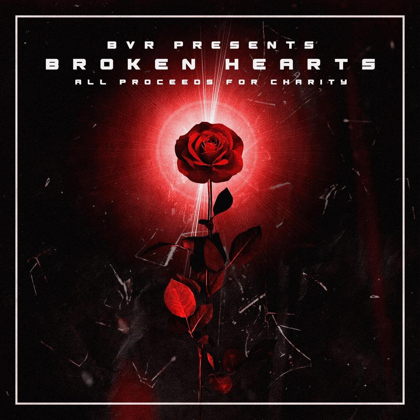 BVR Presents: Broken Hearts