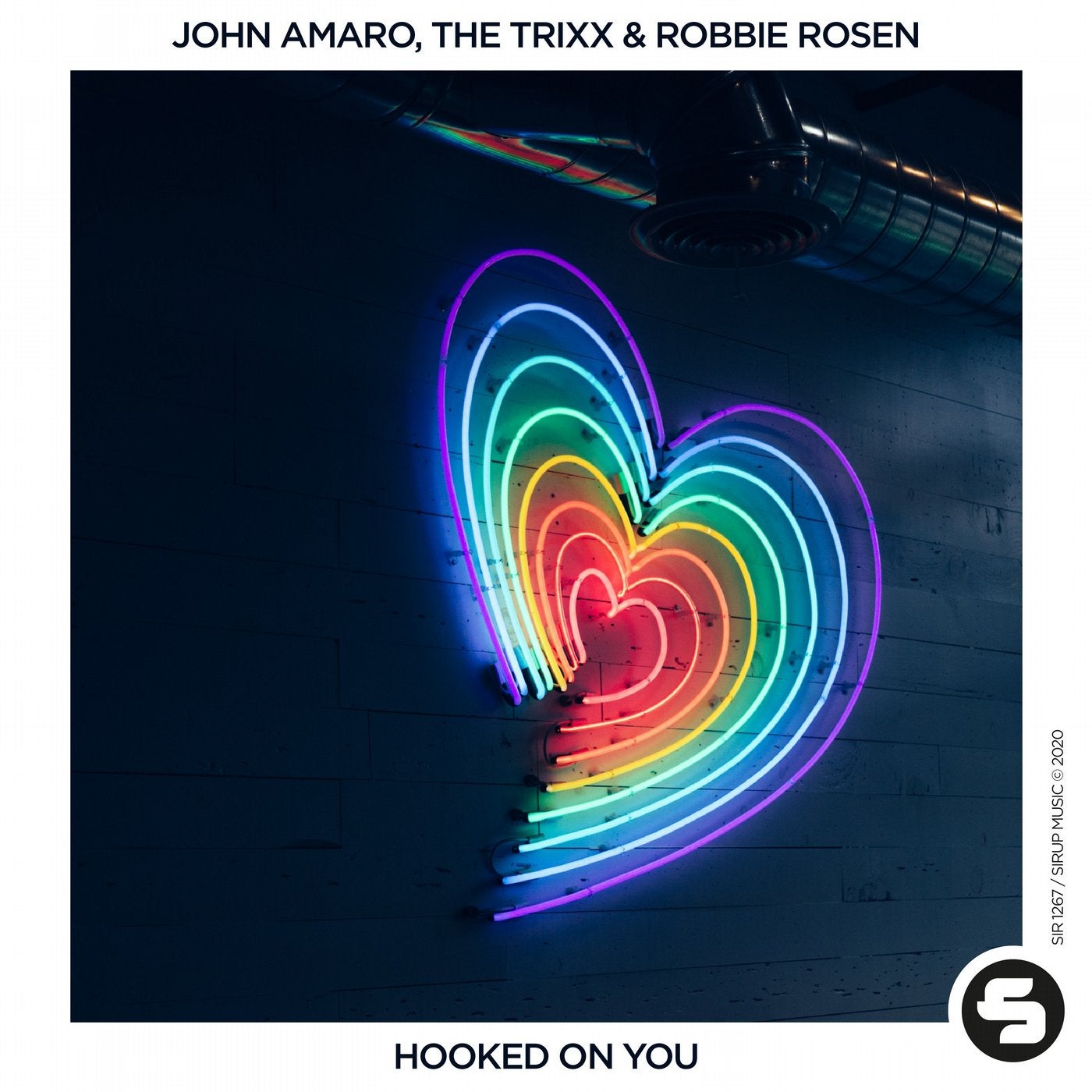The Trixx, John Amaro, Robbie Rosen - Hooked on You [Sirup Music