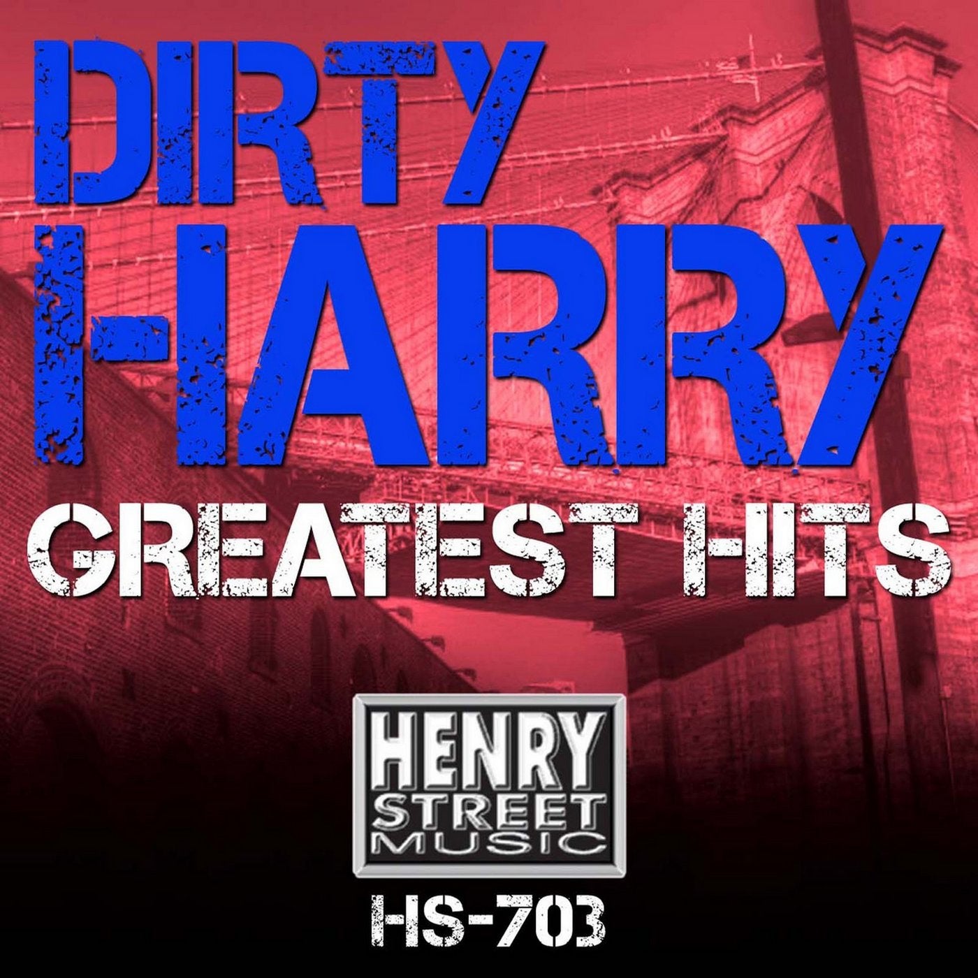 Dirty Harry Greatest Hits
