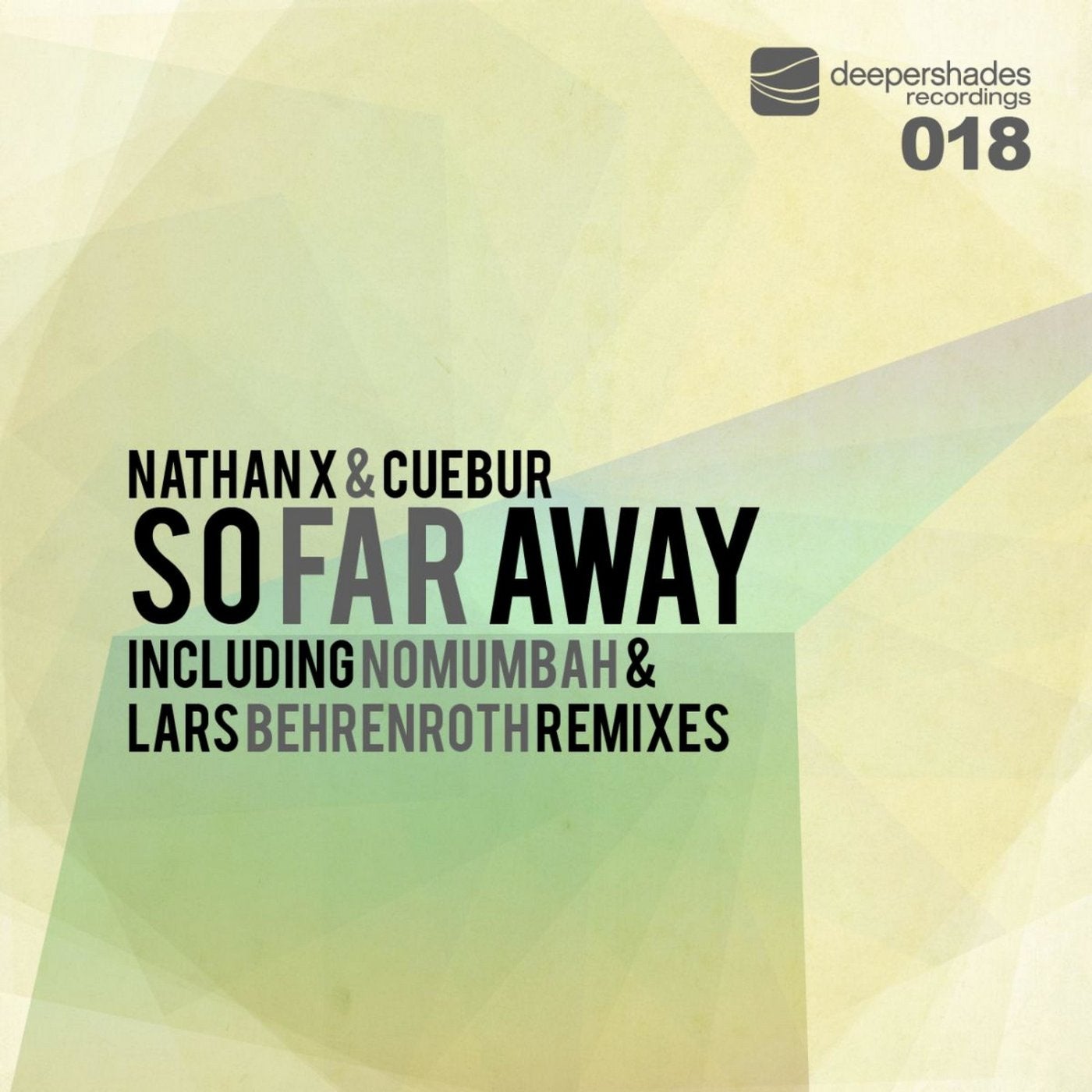 So Far Away (Incl. Lars Behrenroth & Nomumbah Remixes)