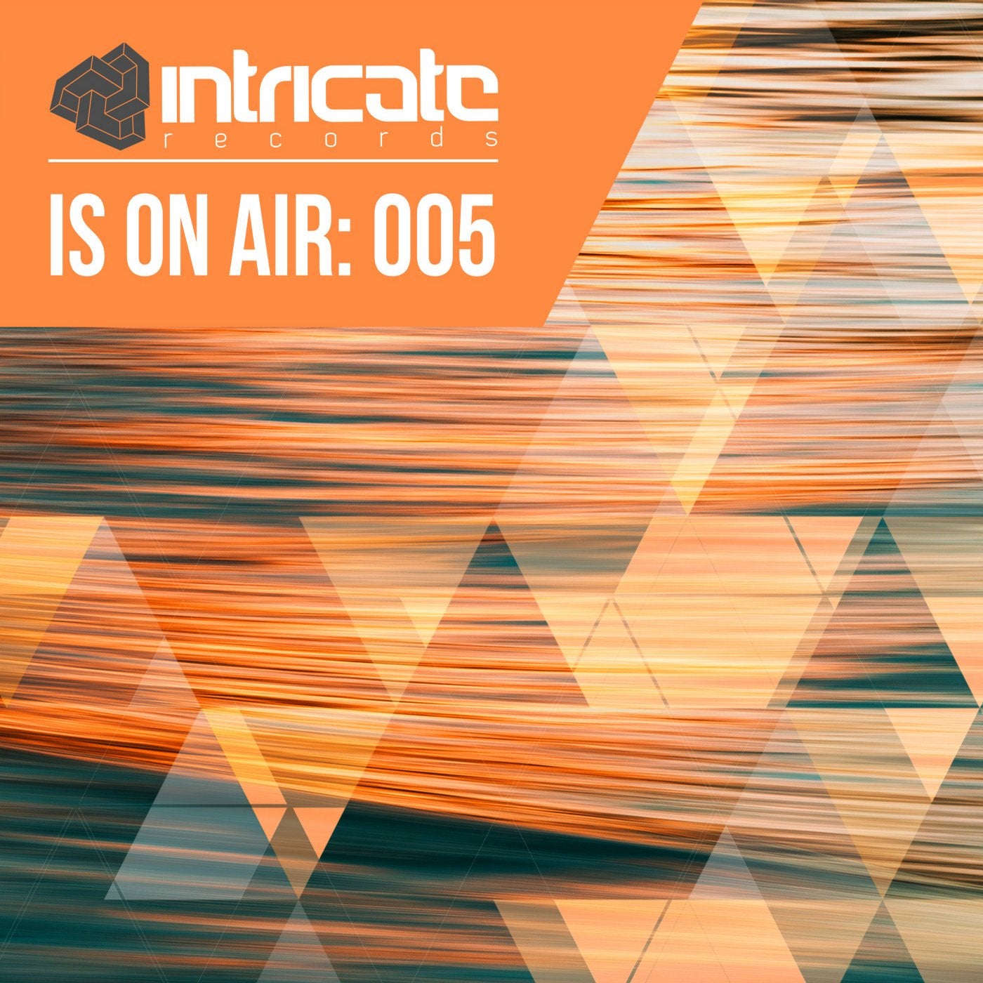Intricate Is on Air: 005