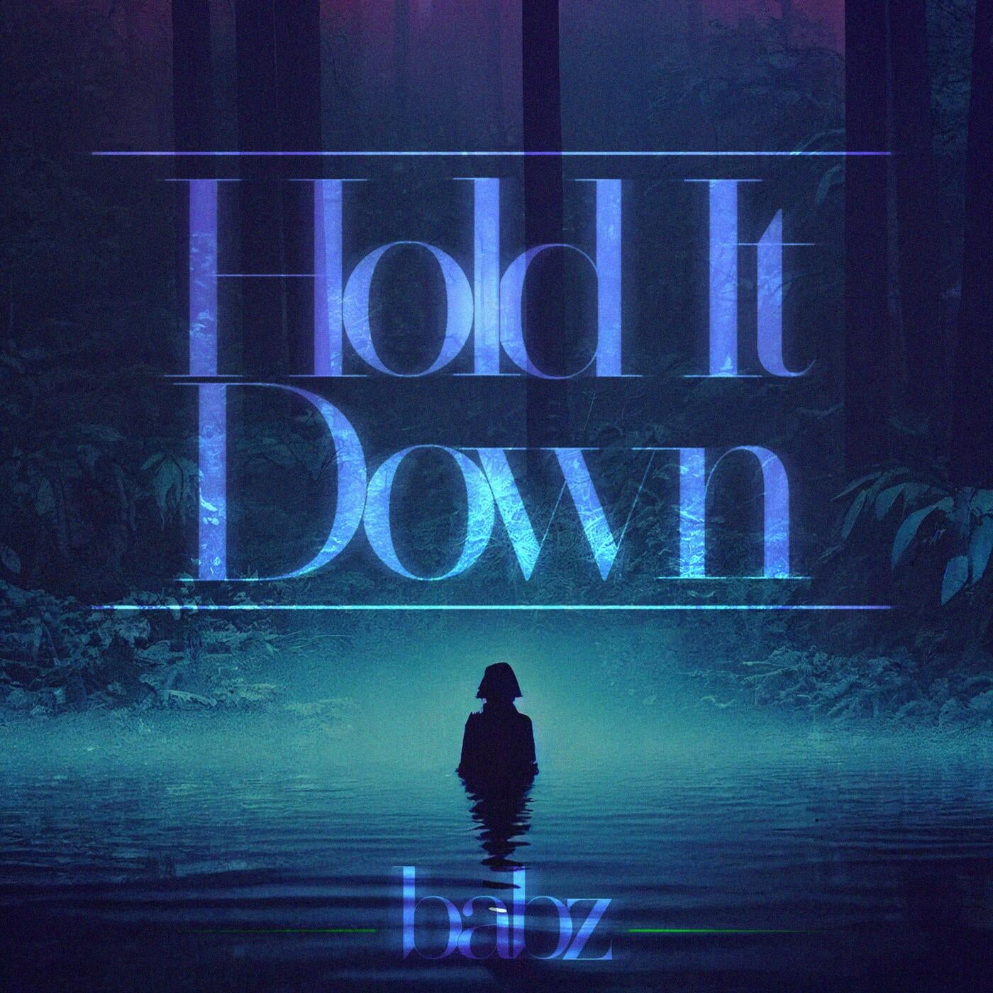 Hold It Down