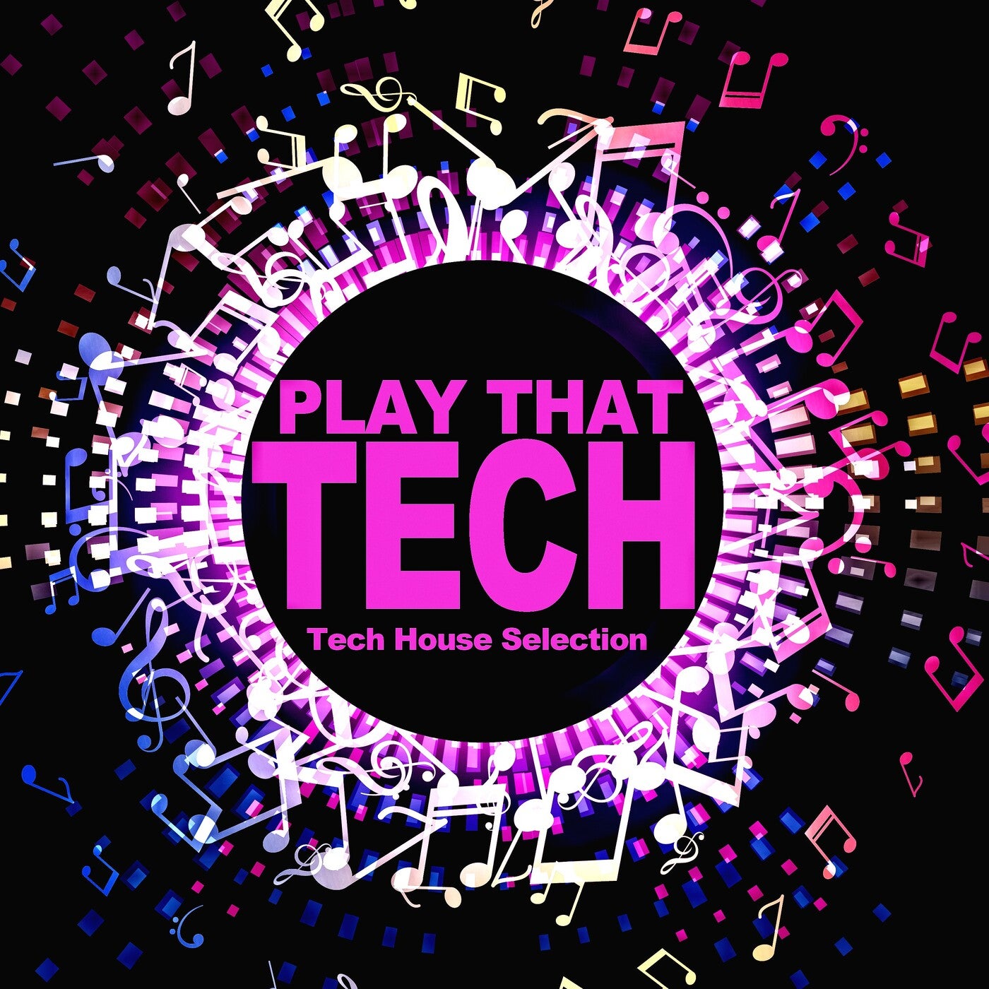 Play That Tech (Tech House Selection)
