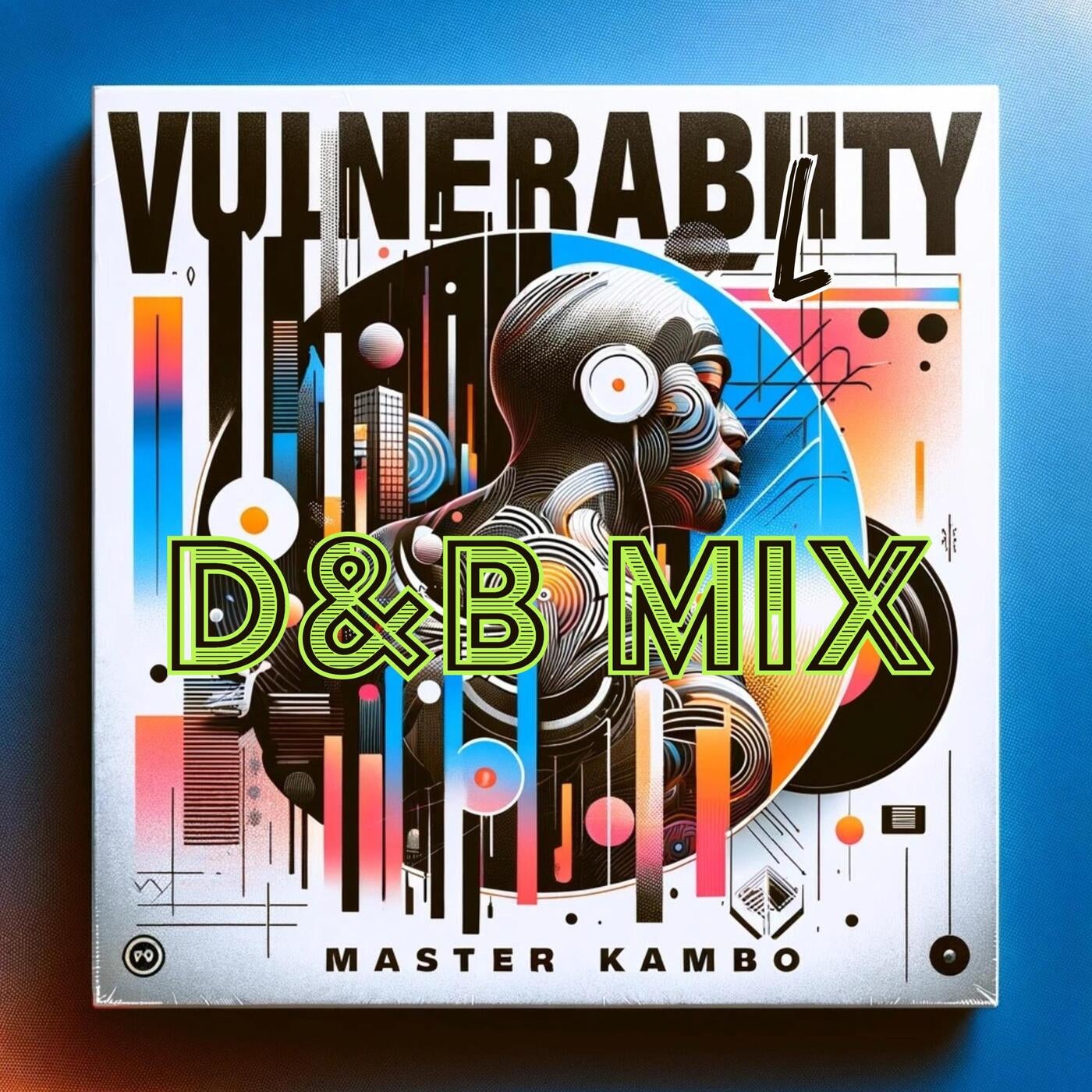 VULNERABiLiTY (Drum & Bass MiX)