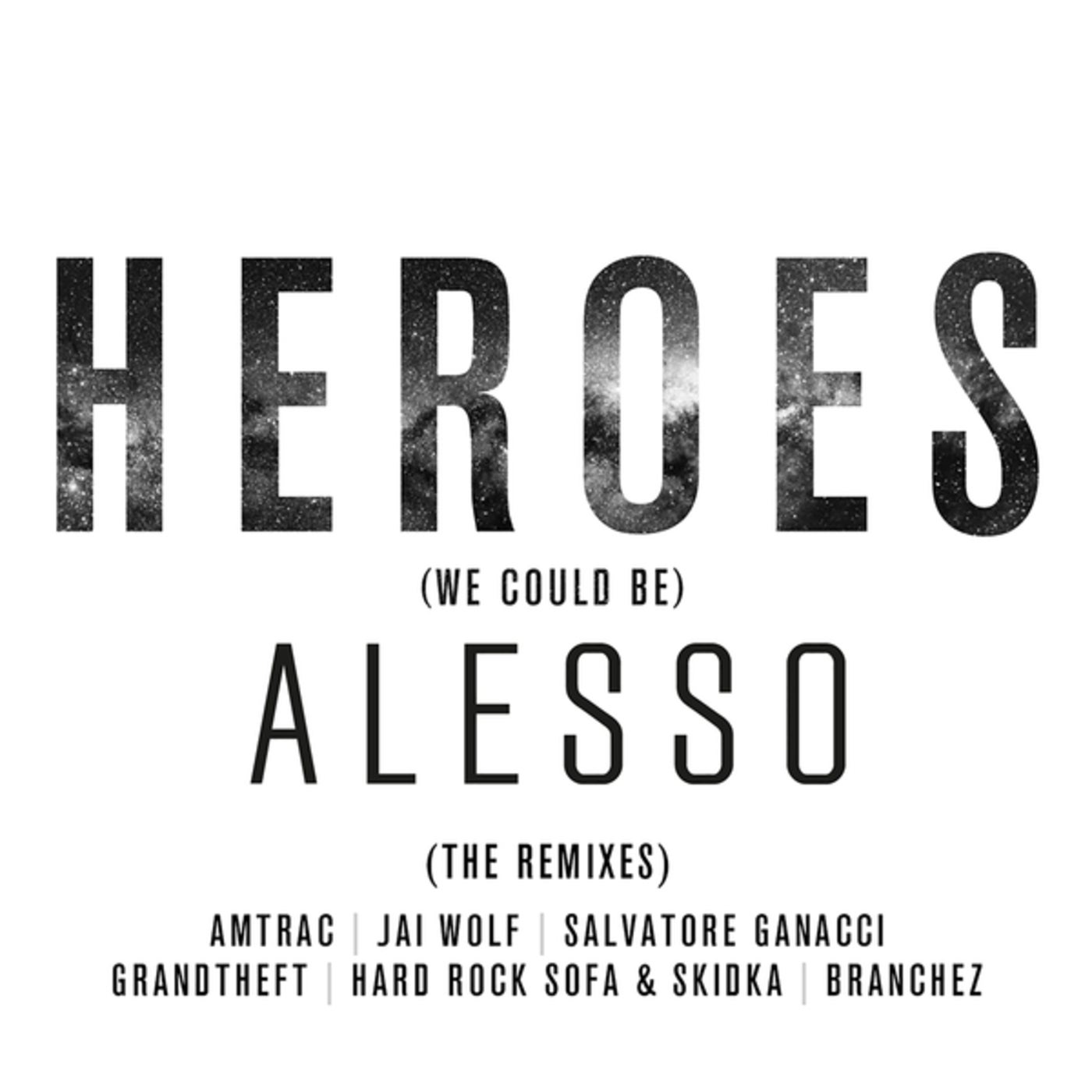 Heroes (we could be) (The Remixes)