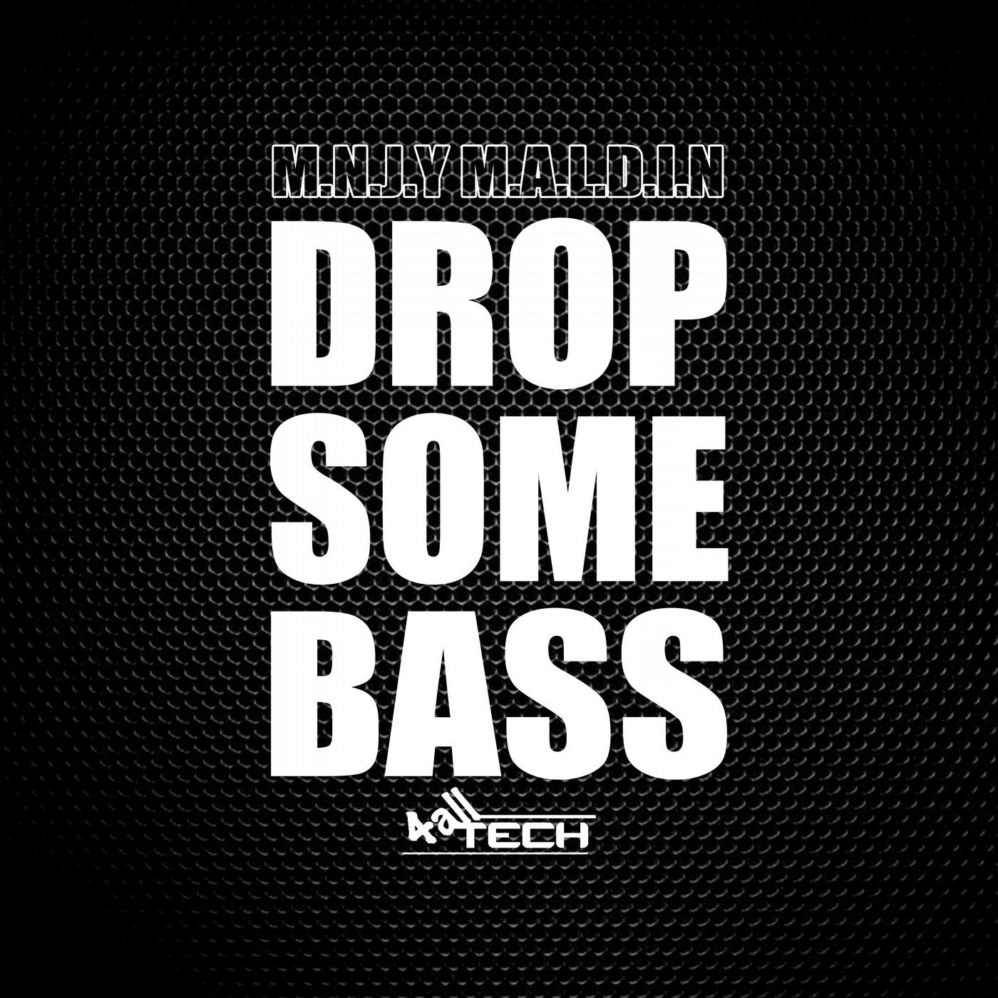 Drop Some Bass