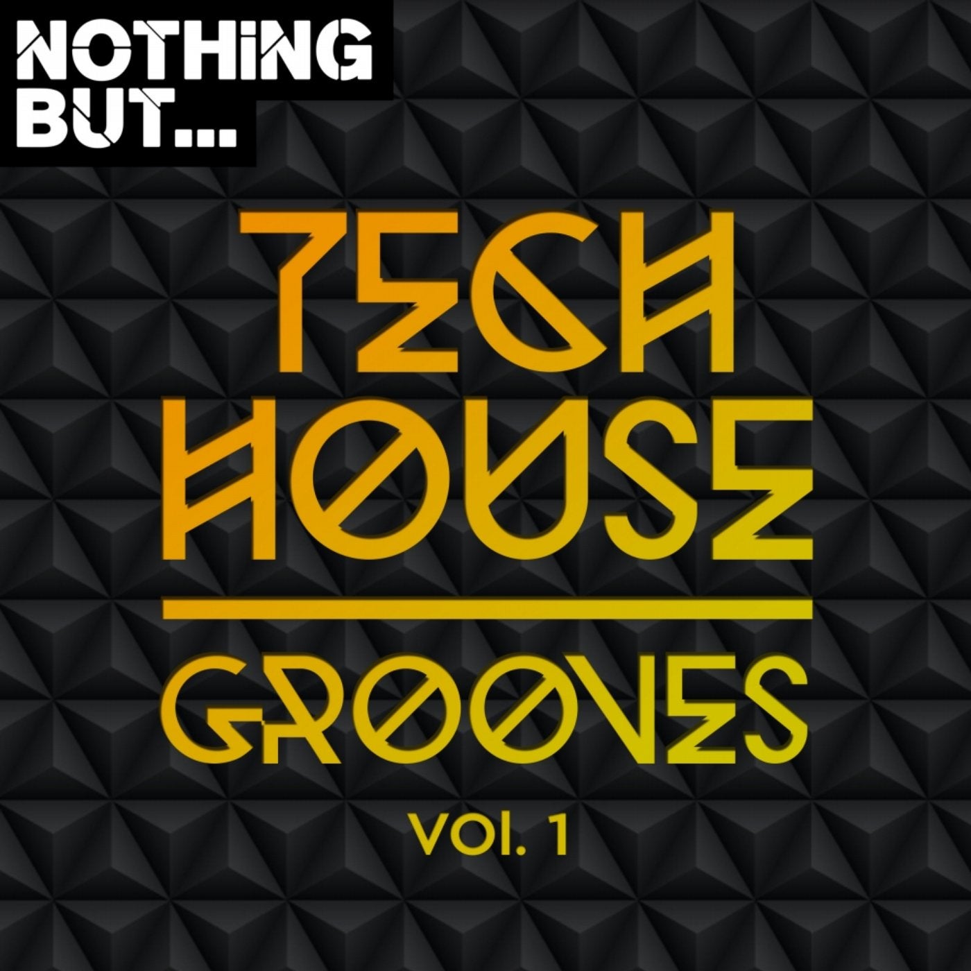 Nothing But... Tech House Grooves, Vol. 1