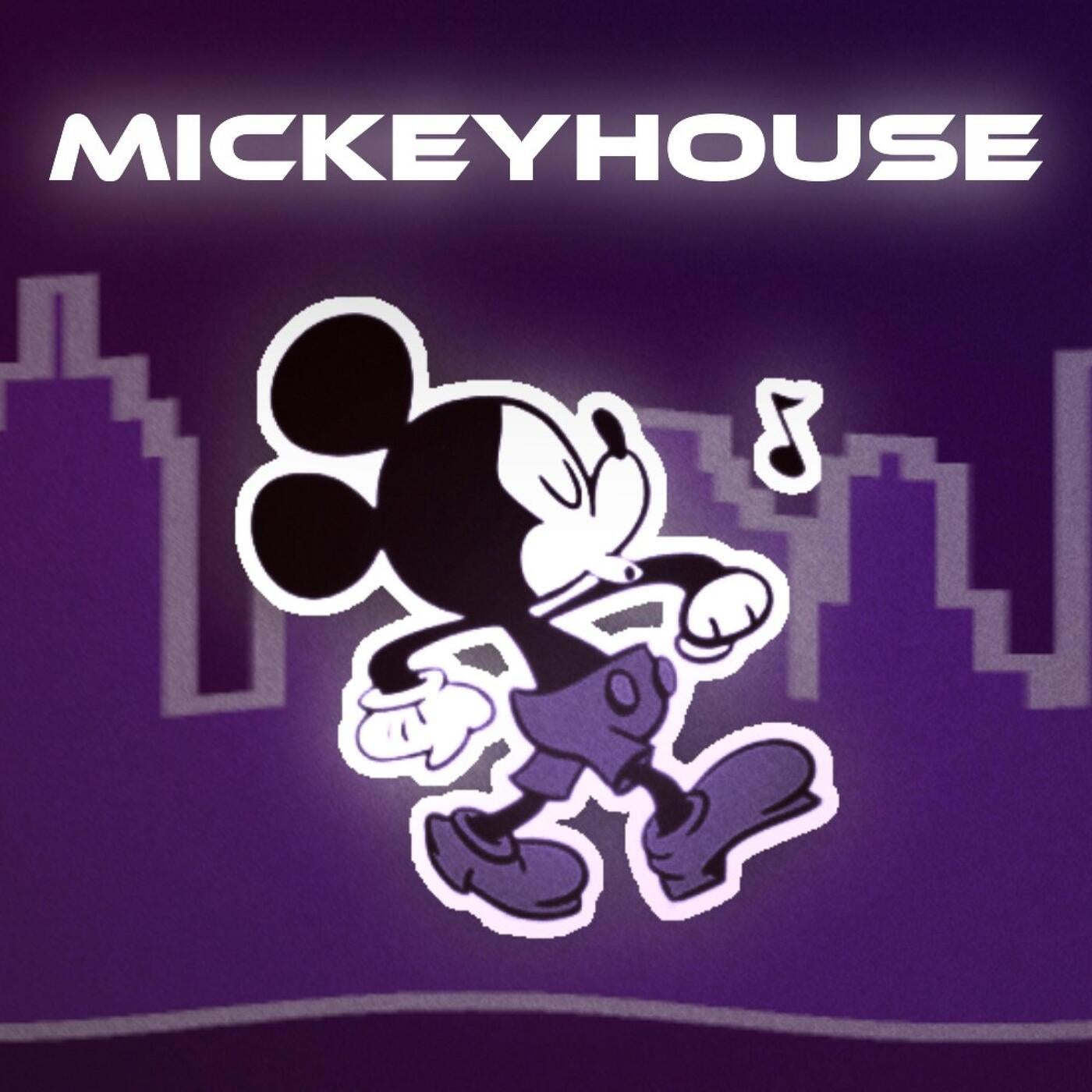 MICKEYHOUSE