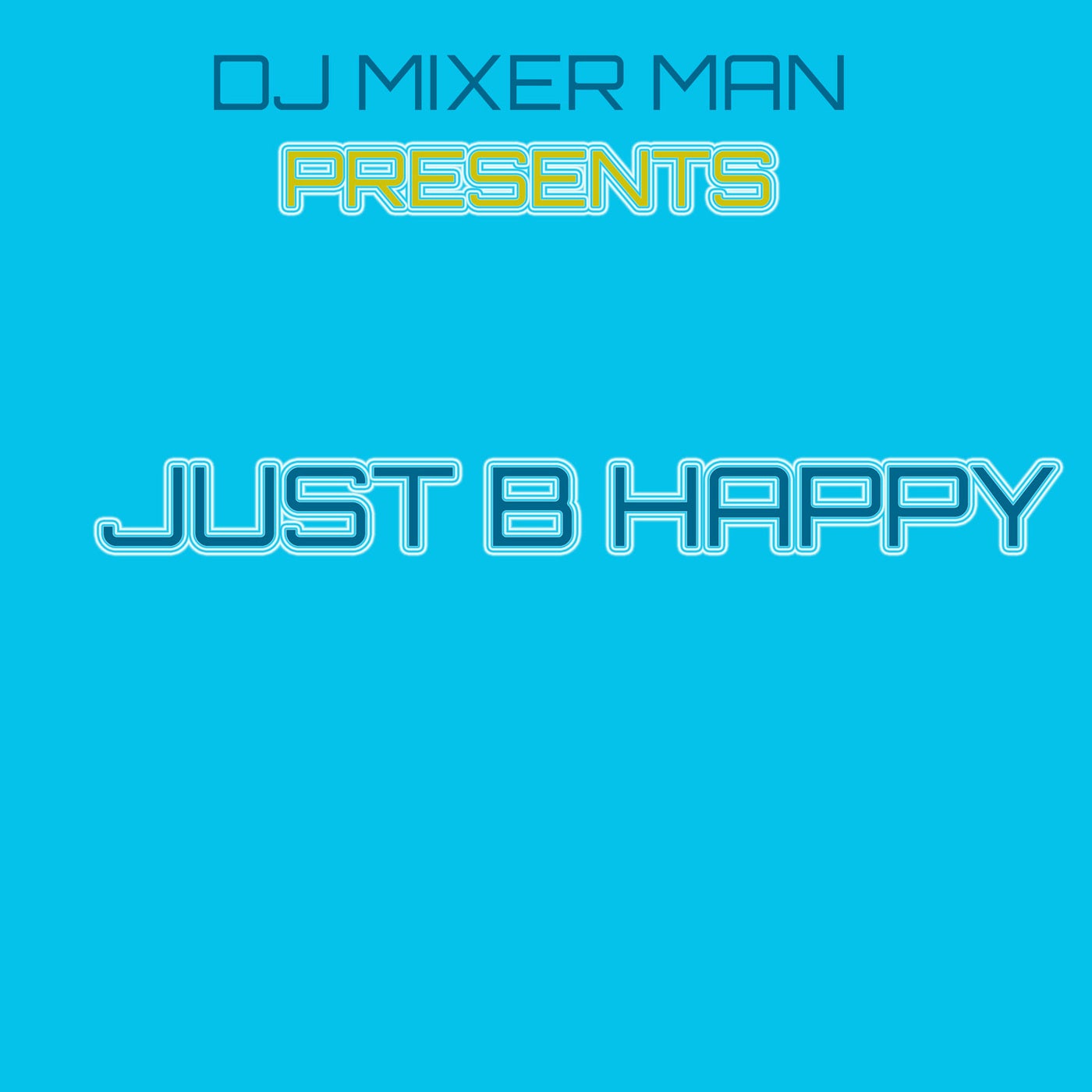 Just B Happy