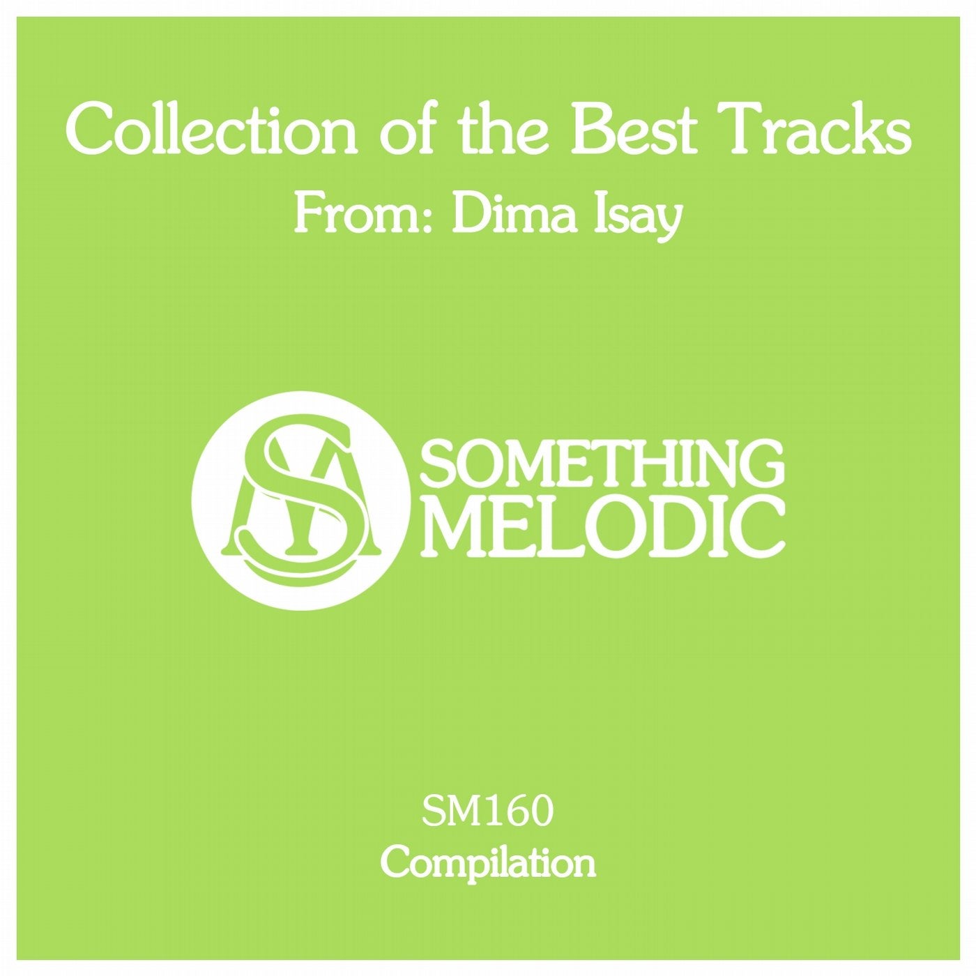 Collection of the Best Tracks From: Dima Isay