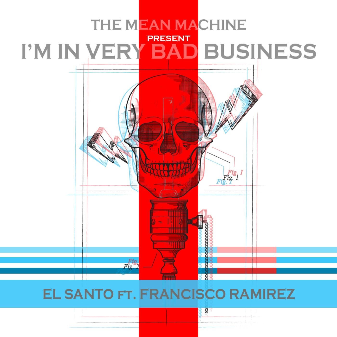 I´m in Very Bad Business (feat. Francisco Ramirez)