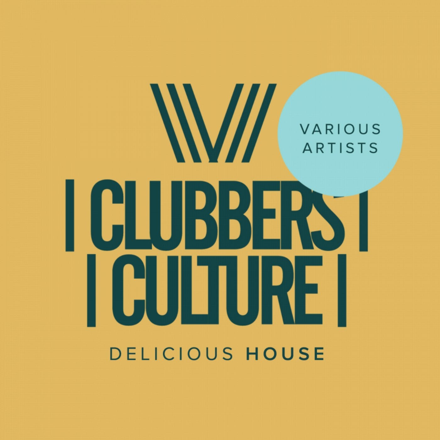 Clubbers Culture: Delicious House