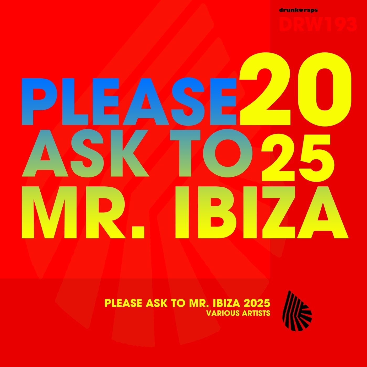 Please Ask to Mr. Ibiza 2025