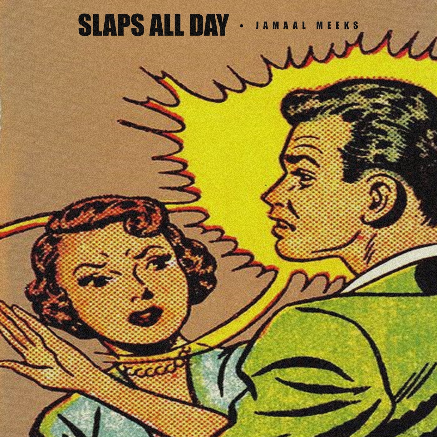 Slaps All Day