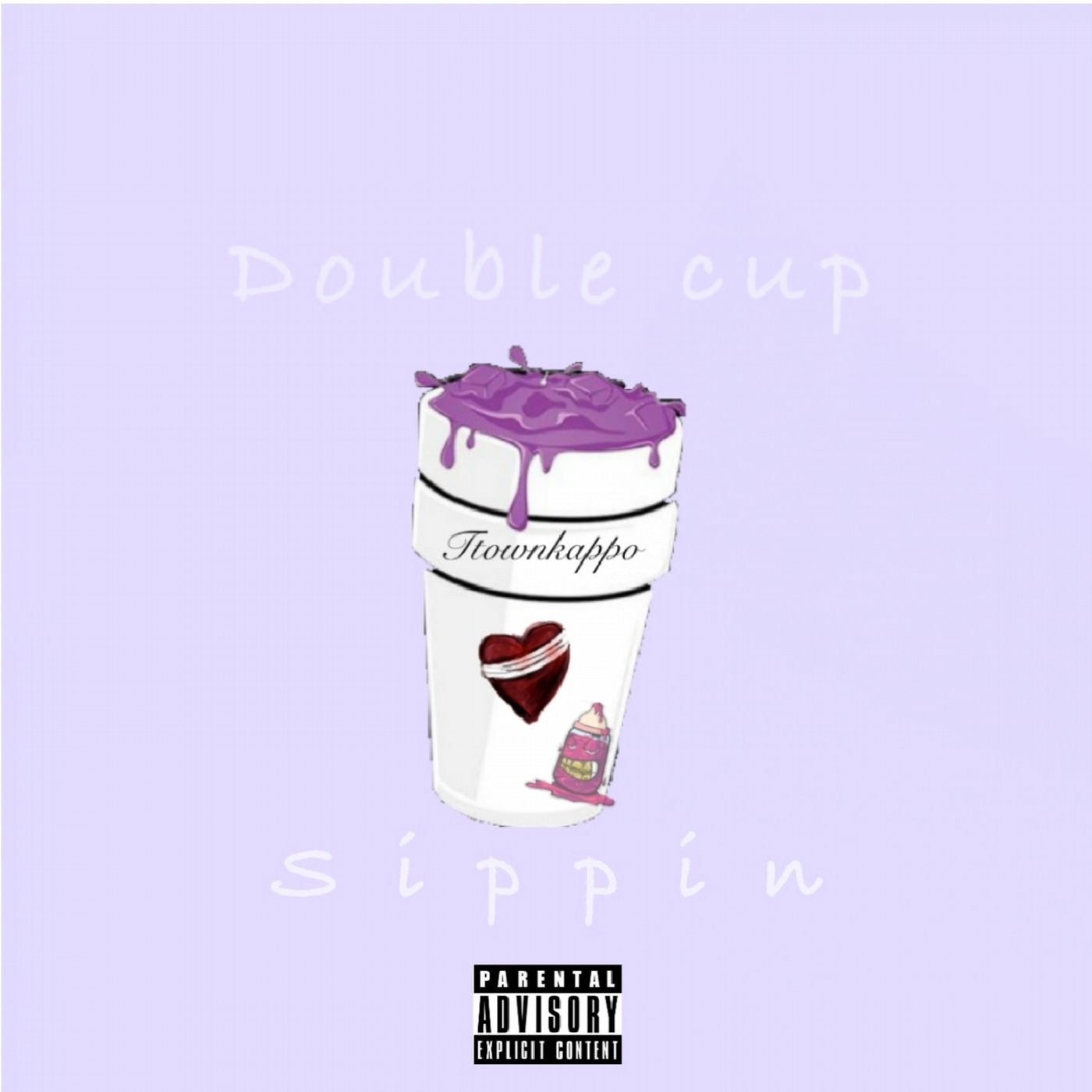 Double Cup Sippin