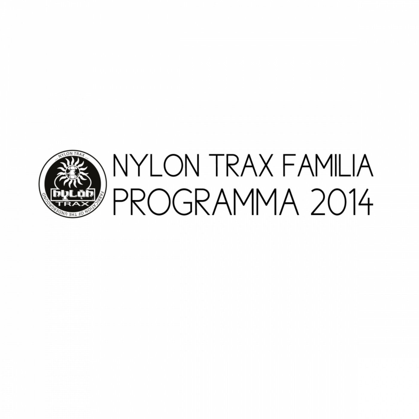 Nylon Trax Familia Programma 2014
