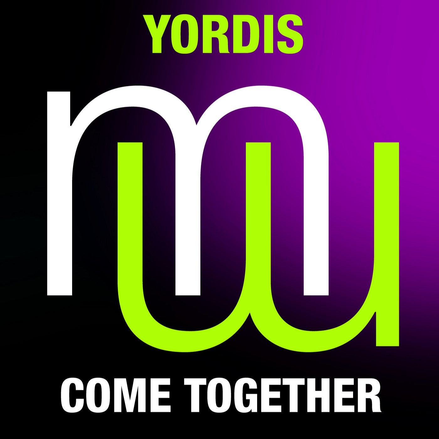 Yordis - Come Together (mixes)