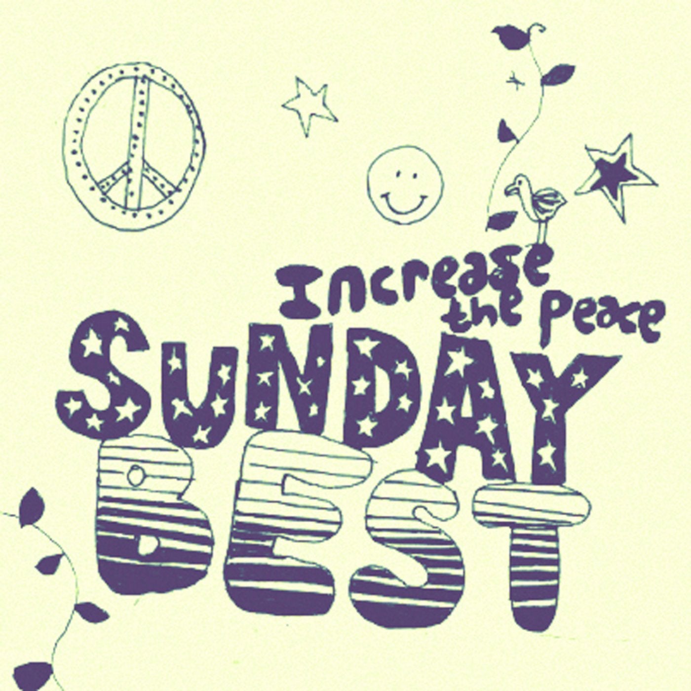 Sunday Best Sampler, Vol. 4 : Increase The Peace
