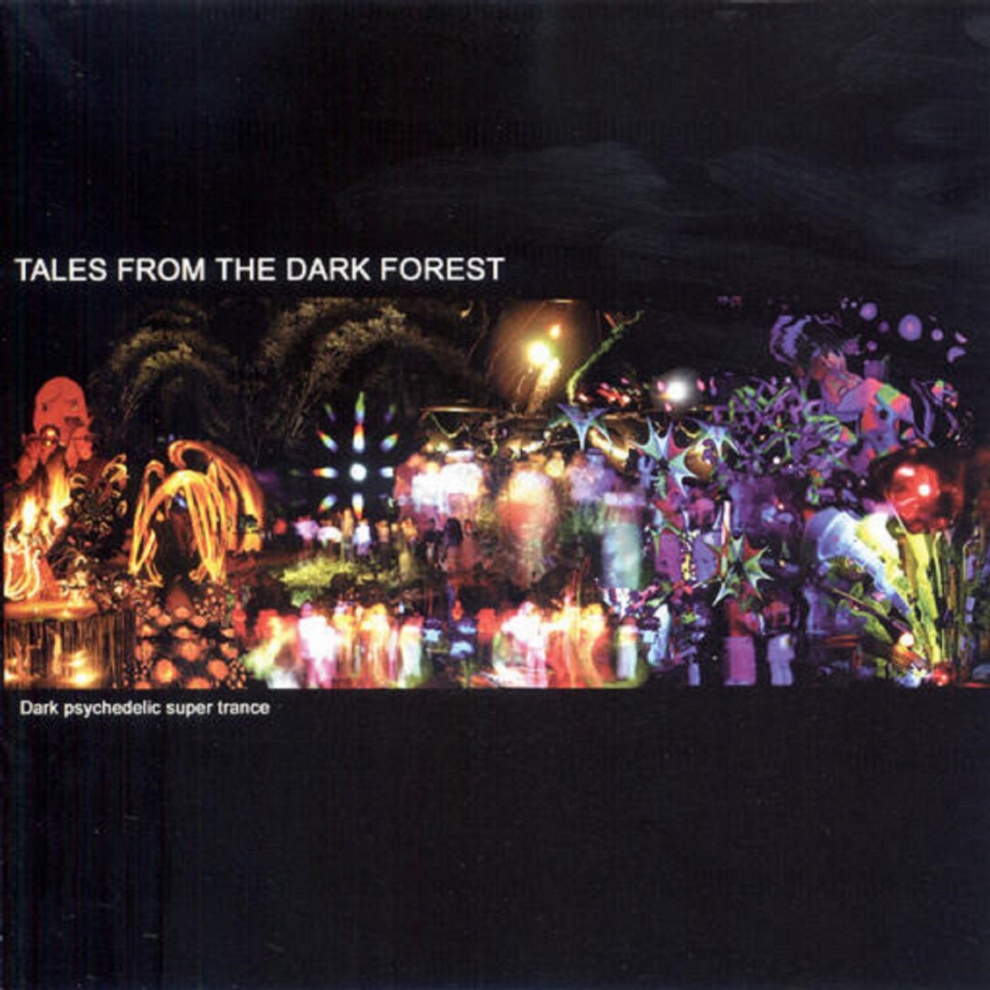 Tales From The Dark Forest