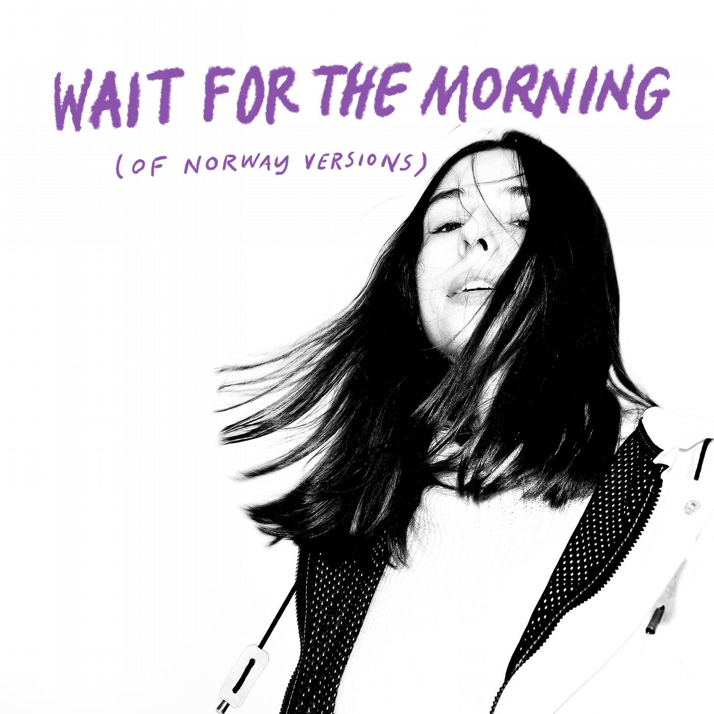 Wait For The Morning (Of Norway Versions)