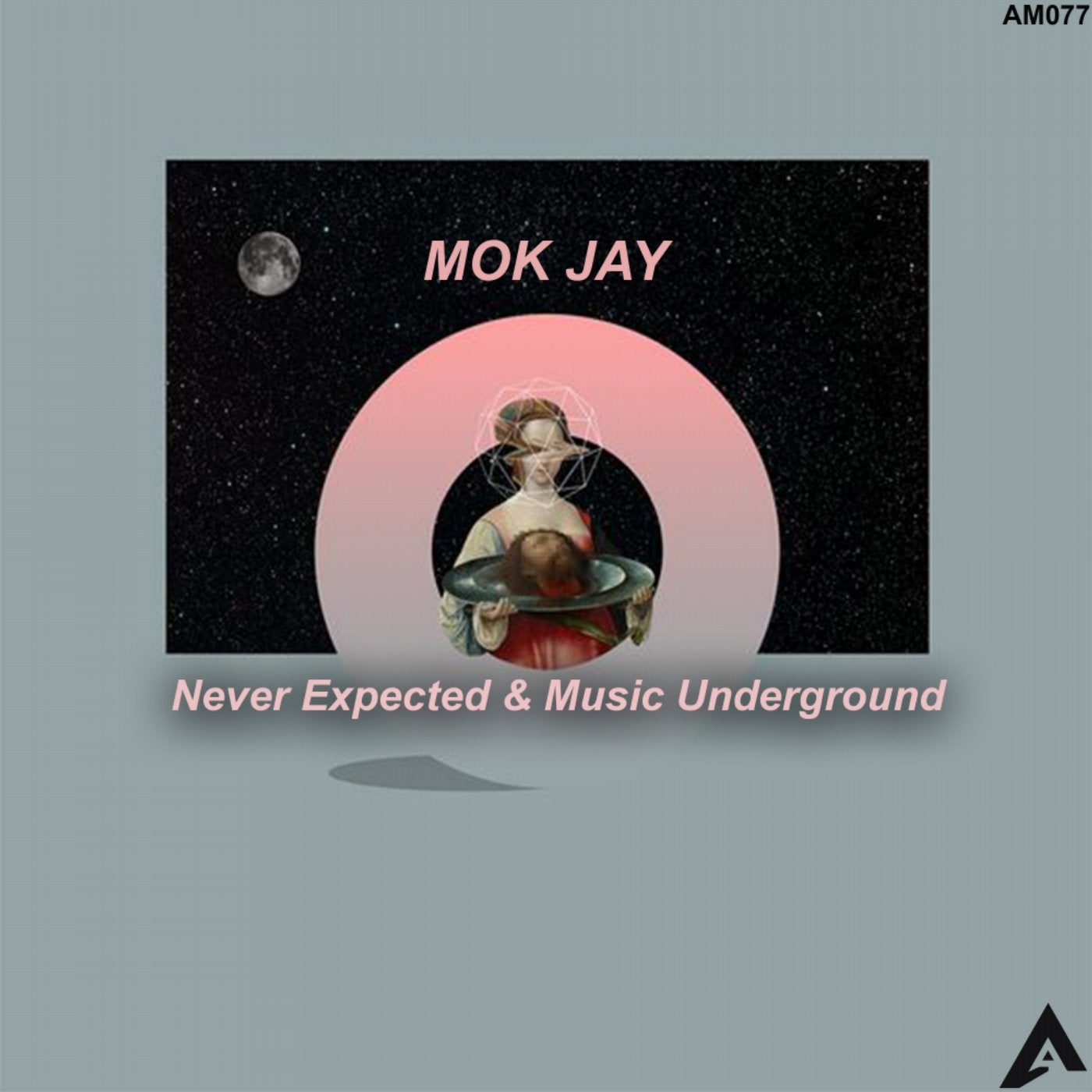 Never Expected & Music Underground
