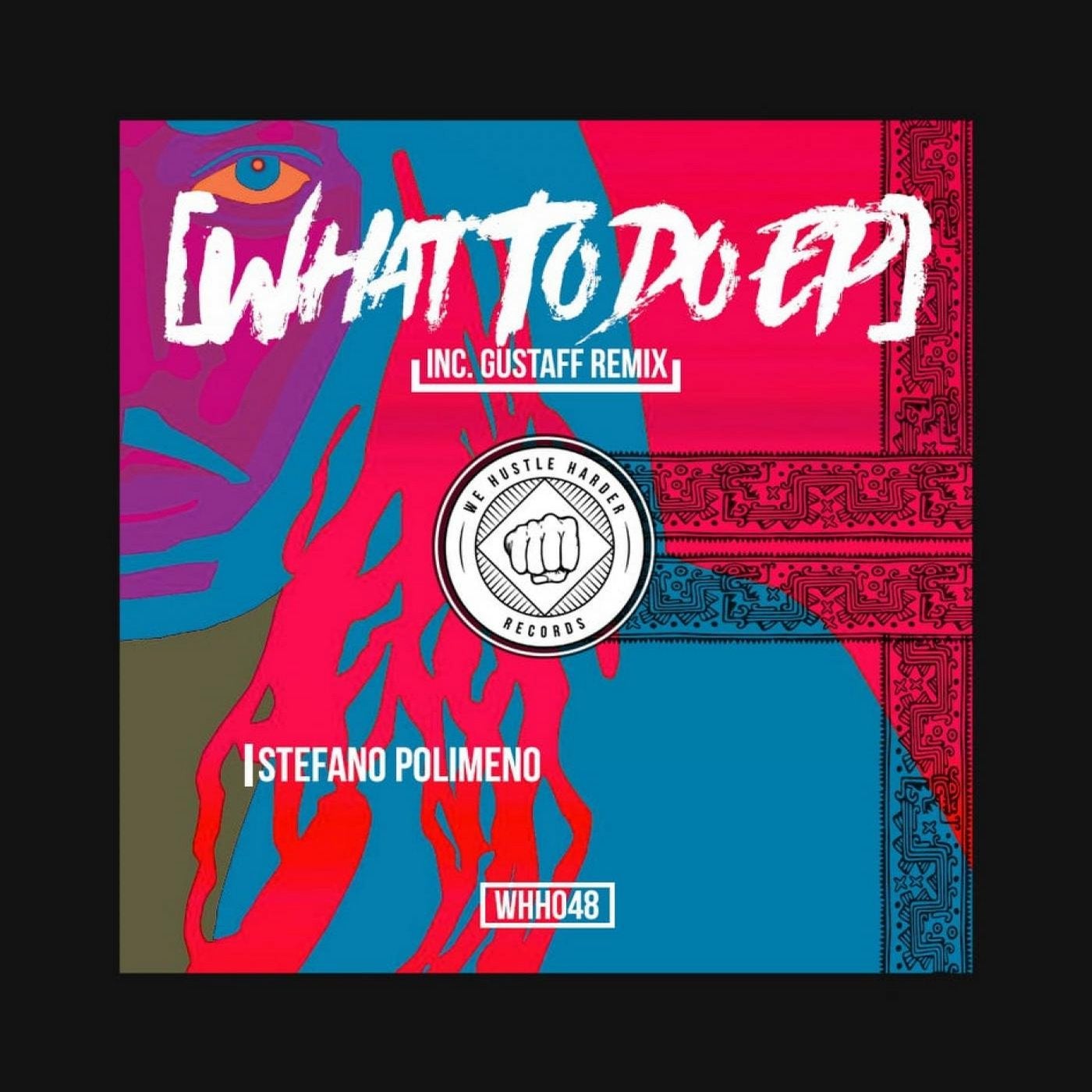 What To Do EP