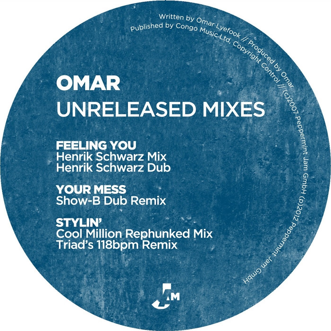 Unreleased Mixes - Feeling You / Your Mess / Stylin