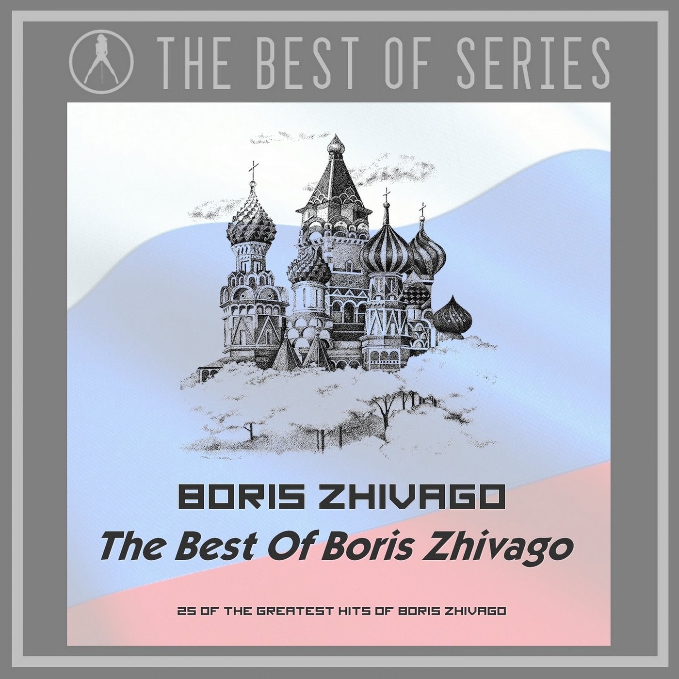 The Best of Boris Zhivago